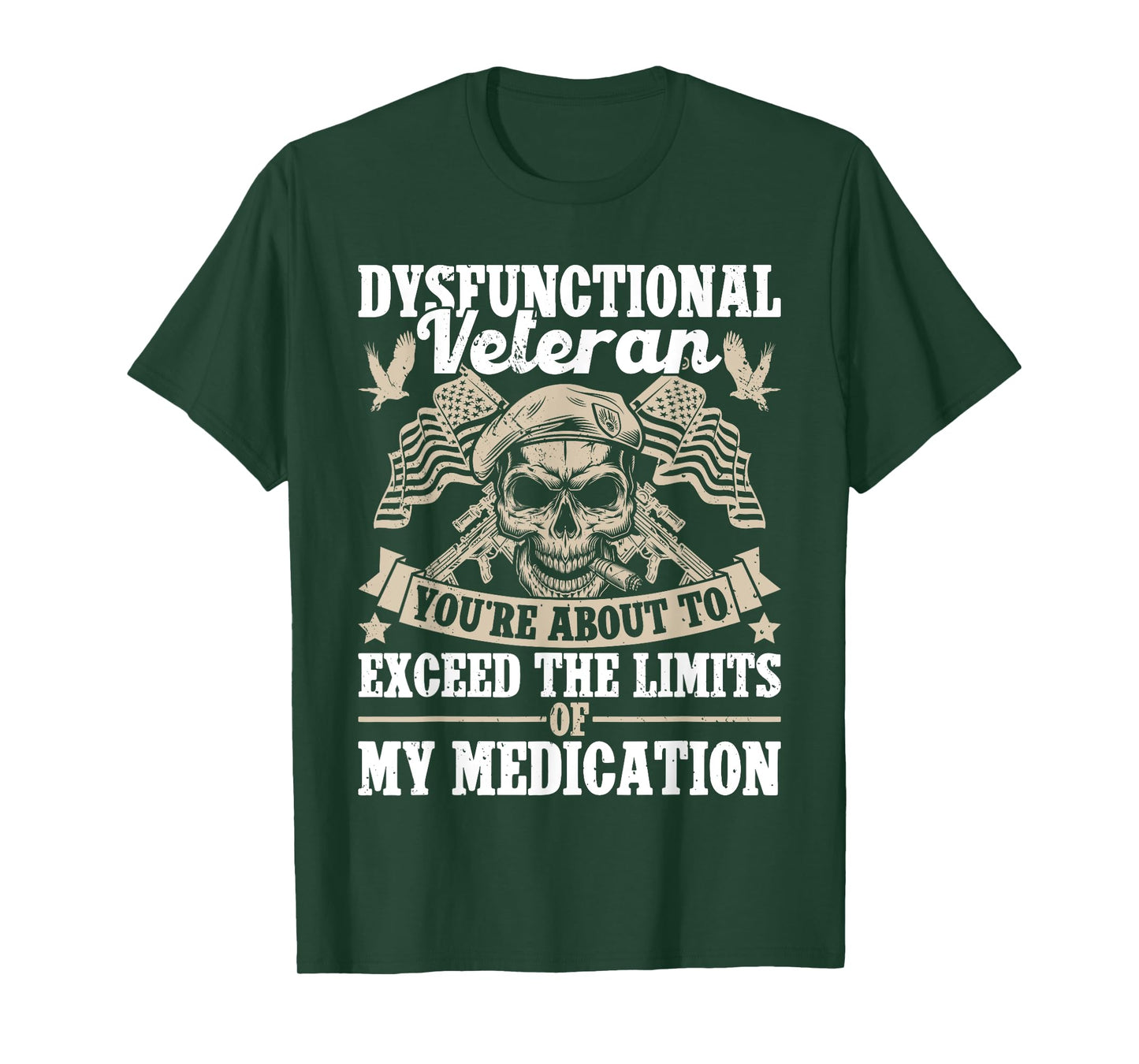 Dysfunctional Veteran disgruntled veteran T-Shirt