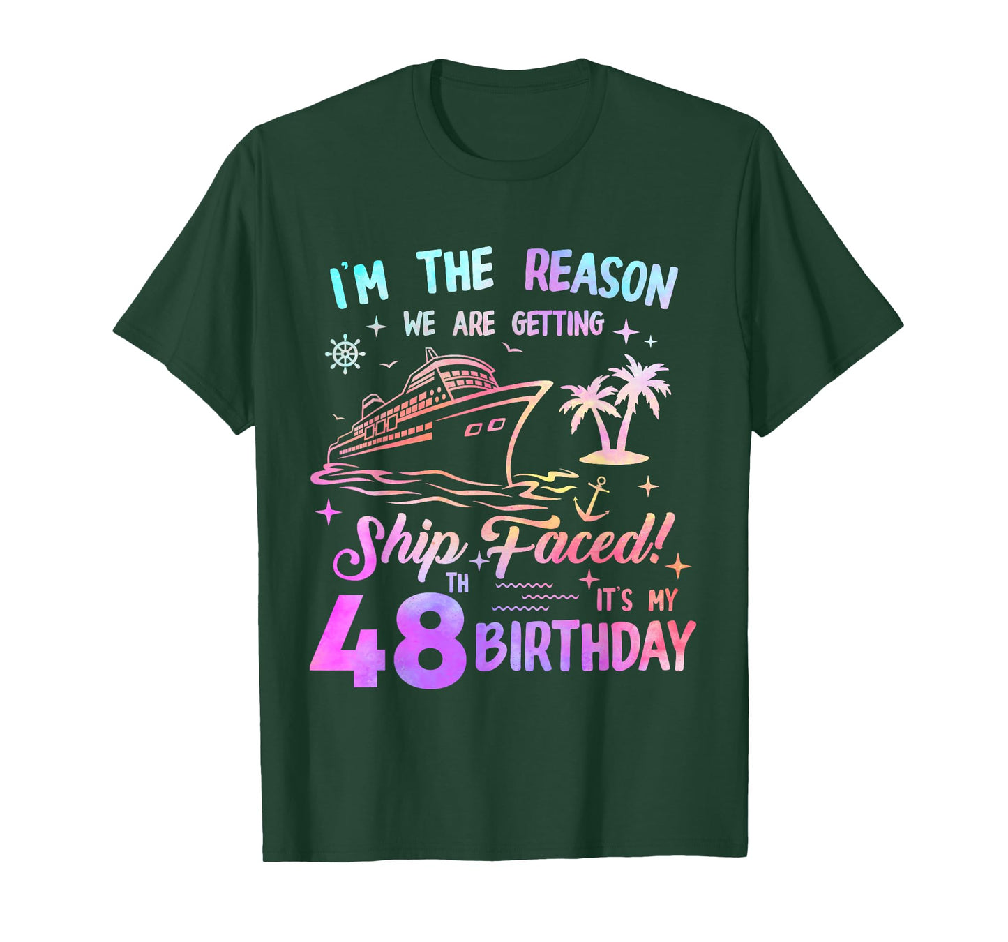Ship Faced 48th Birthday Cruise 48 Year Cruising Ship Trip T-Shirt