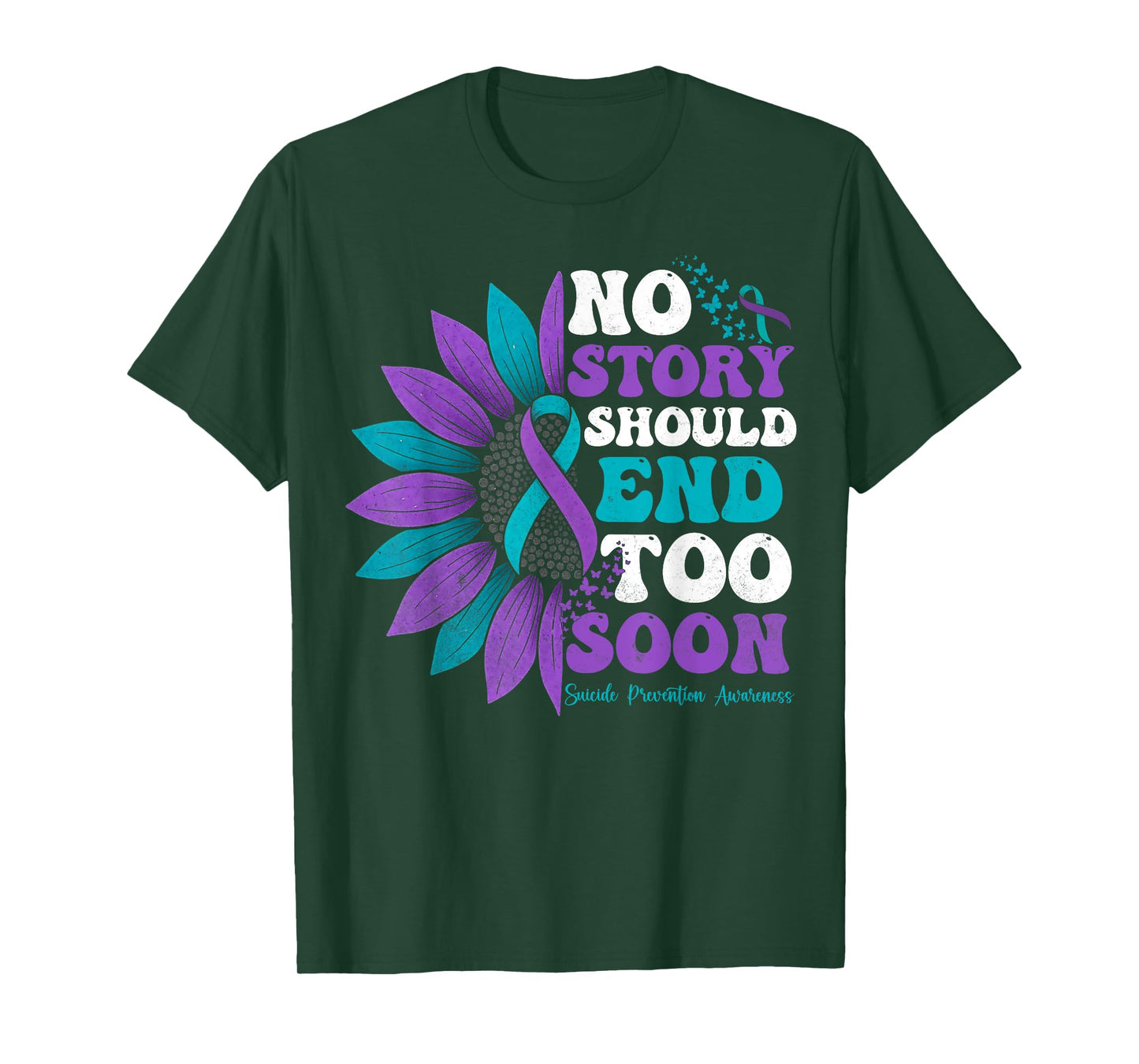 No Story Should End Too Soon Suicide Prevention Awareness T-Shirt
