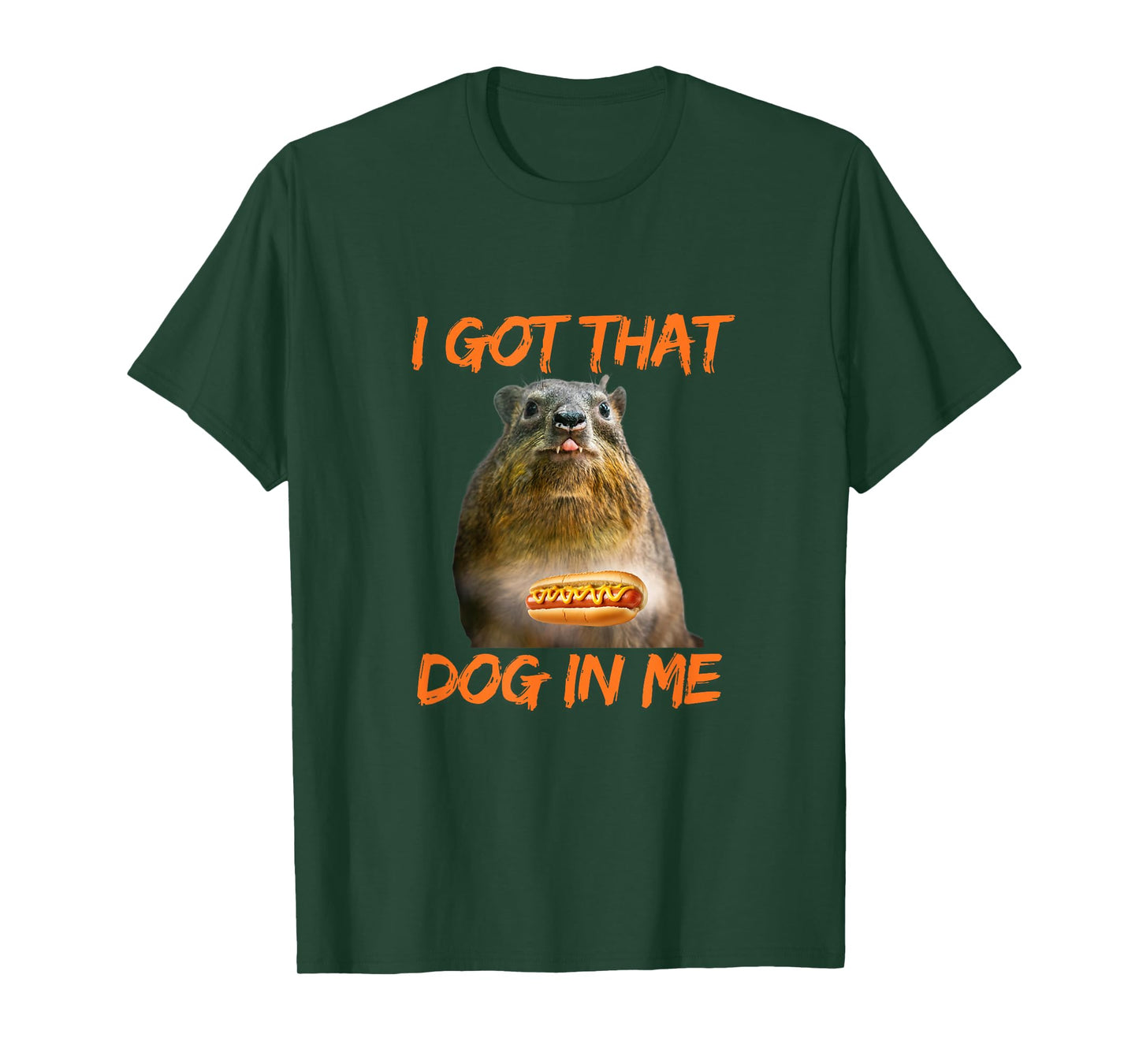 I Got That Dog In Me Hyrax Animal Funny meme T-Shirt for Men Women