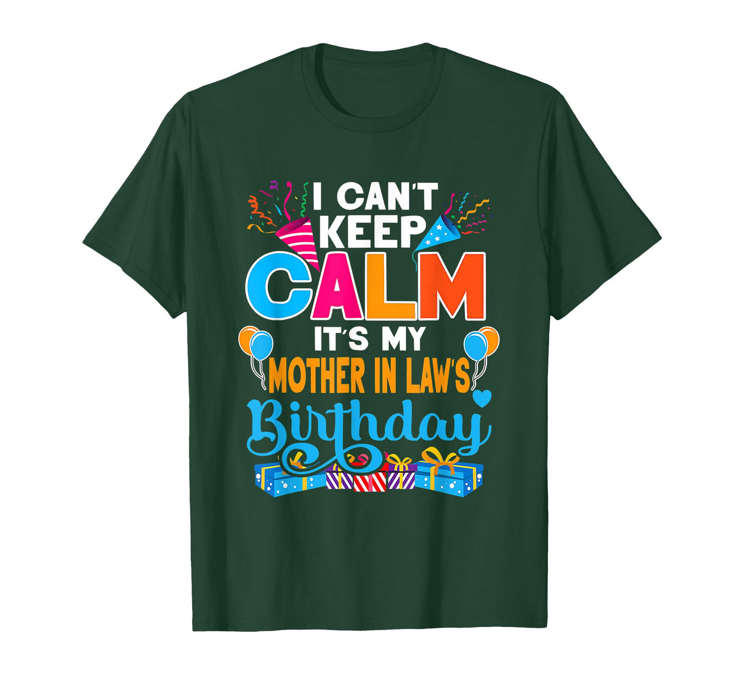 Cute I Can't Keep Calm It's My Mother In Law Birthday T-Shirt