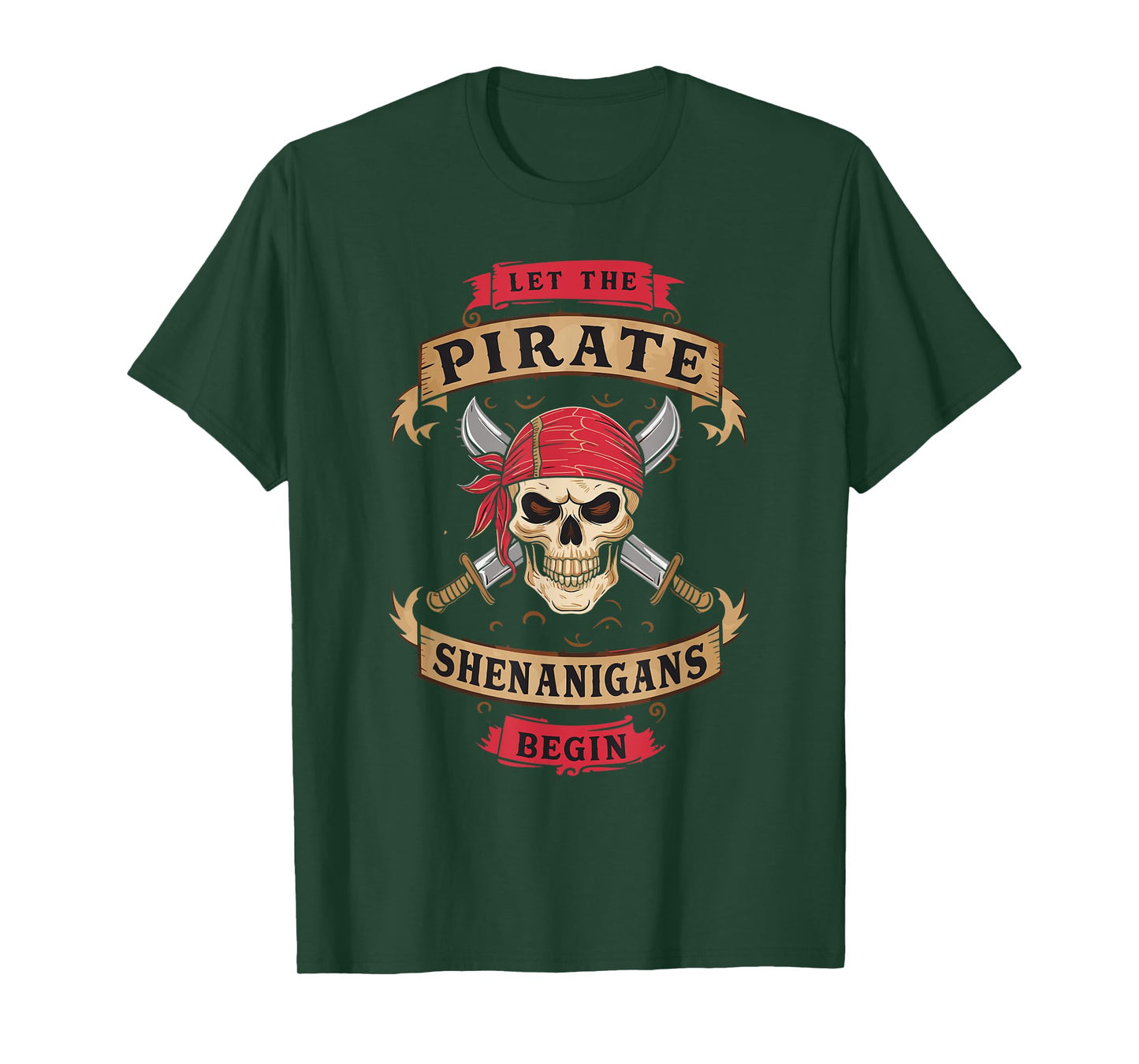 Let The Pirate Shenanigans Begin - Crossbones Freebooter T-Shirt