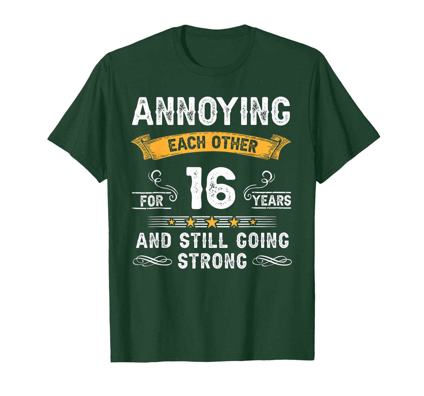 Annoying Each Other For 16 Years 16th Wedding Anniversary T-Shirt