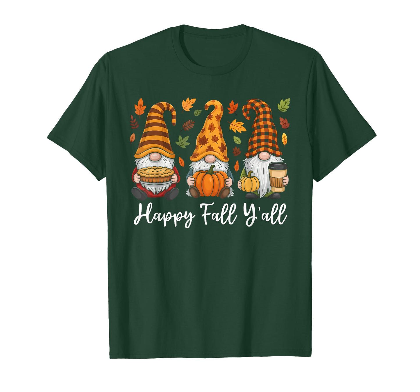 Happy Fall Y'all Gnome Pumpkin Autumn Thanksgiving Men Women T-Shirt