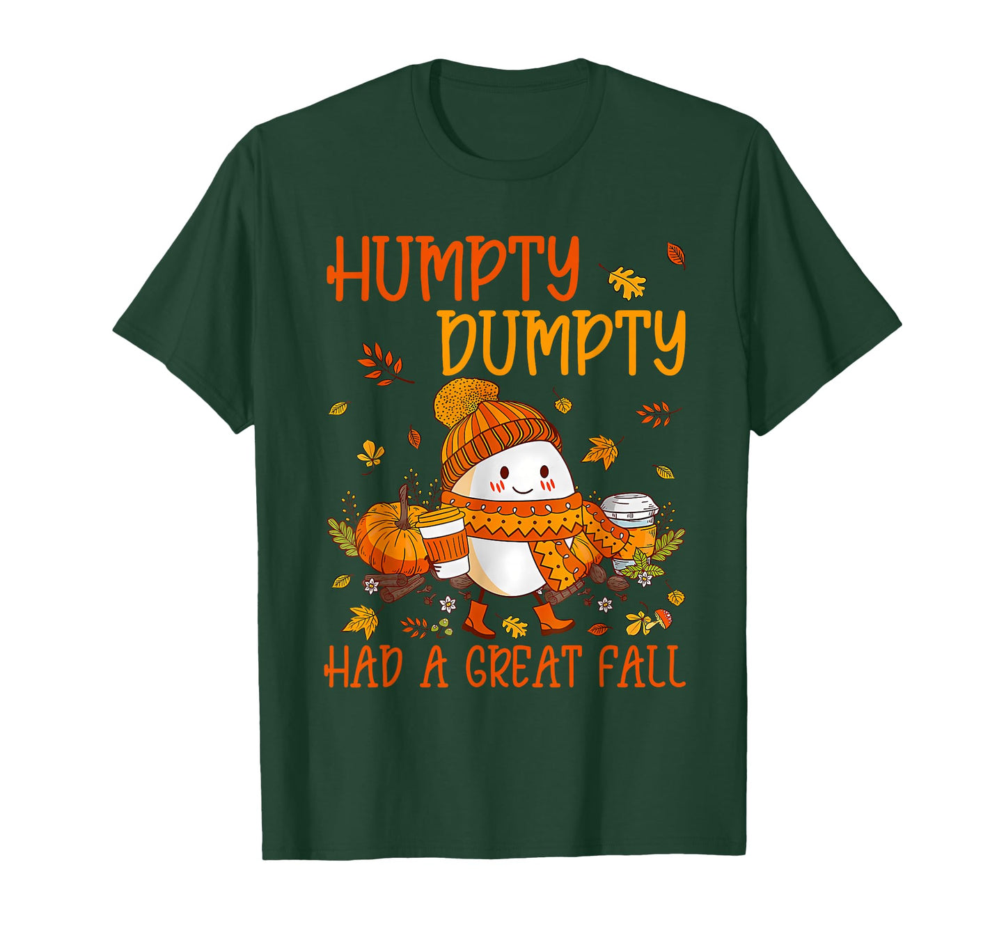 Humpty Dumpty Had A Great Fall Thanksgiving Autumn Halloween T-Shirt