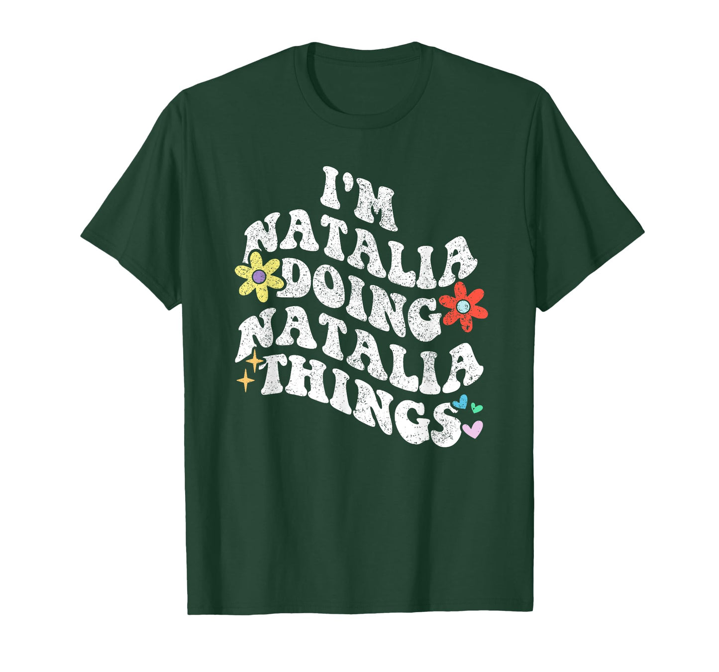 Retro Groovy Im NATALIA Doing NATALIA Things Funny Mother's T-Shirt