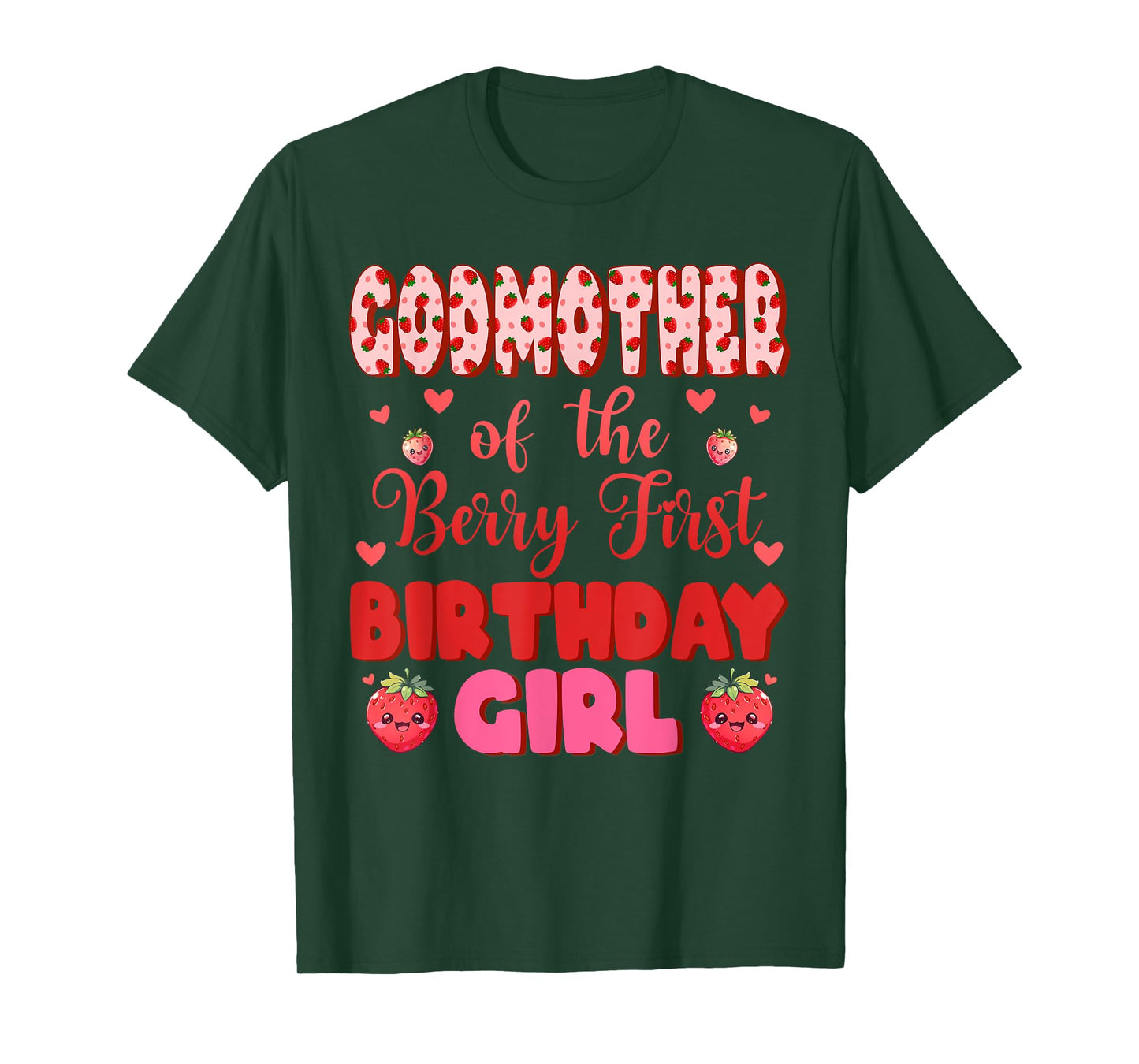 Godmother of The Berry First Birthday Girl Sweet One T-Shirt