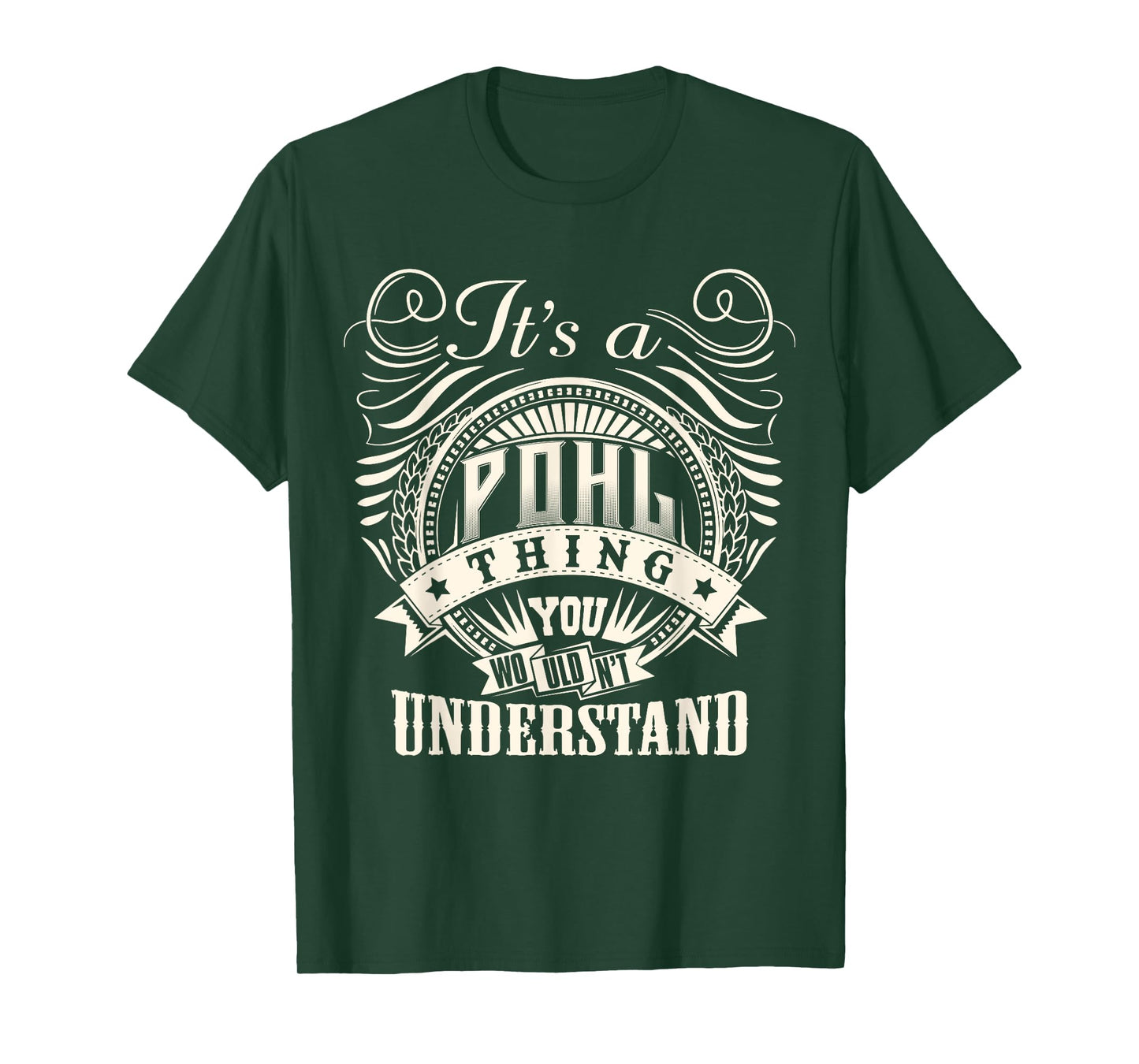 It's A POHL Thing You Wouldn't Understand POHL Family T-Shirt