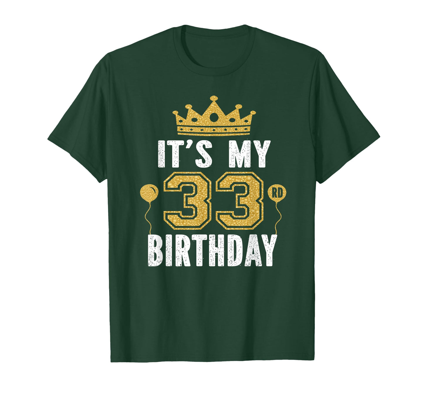 It's My 33rd Birthday Gift For 33 Years Old Man And Woman T-Shirt
