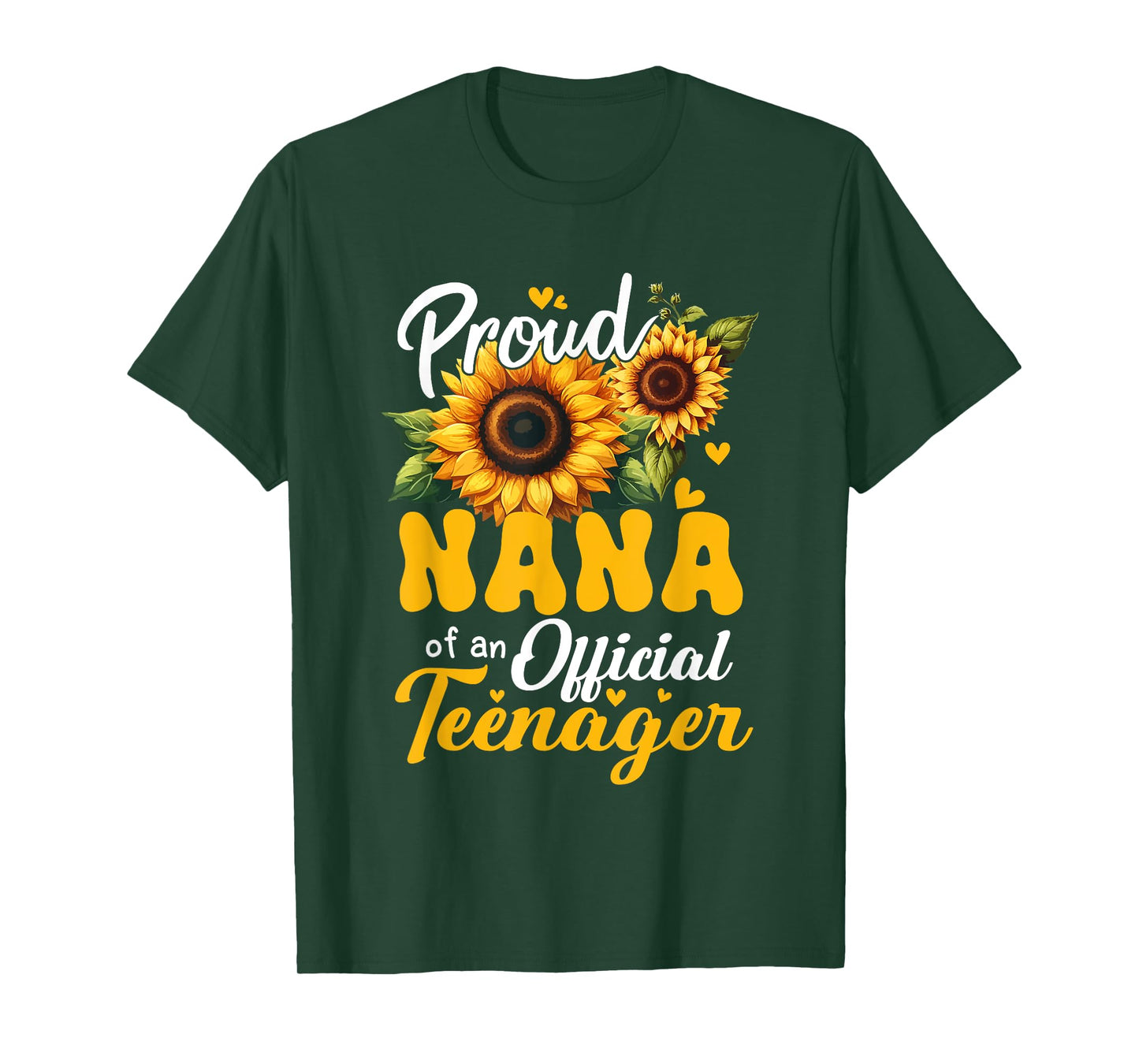 Proud Nana Of An Official Teenager Sunflower Mother's Day T-Shirt