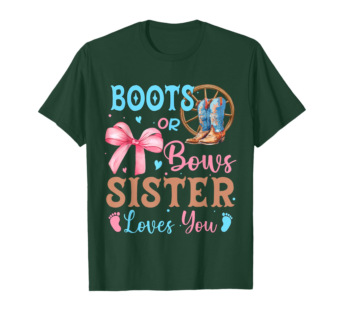 Boots or Bows Gender Reveal Decorations Sister Loves You T-Shirt