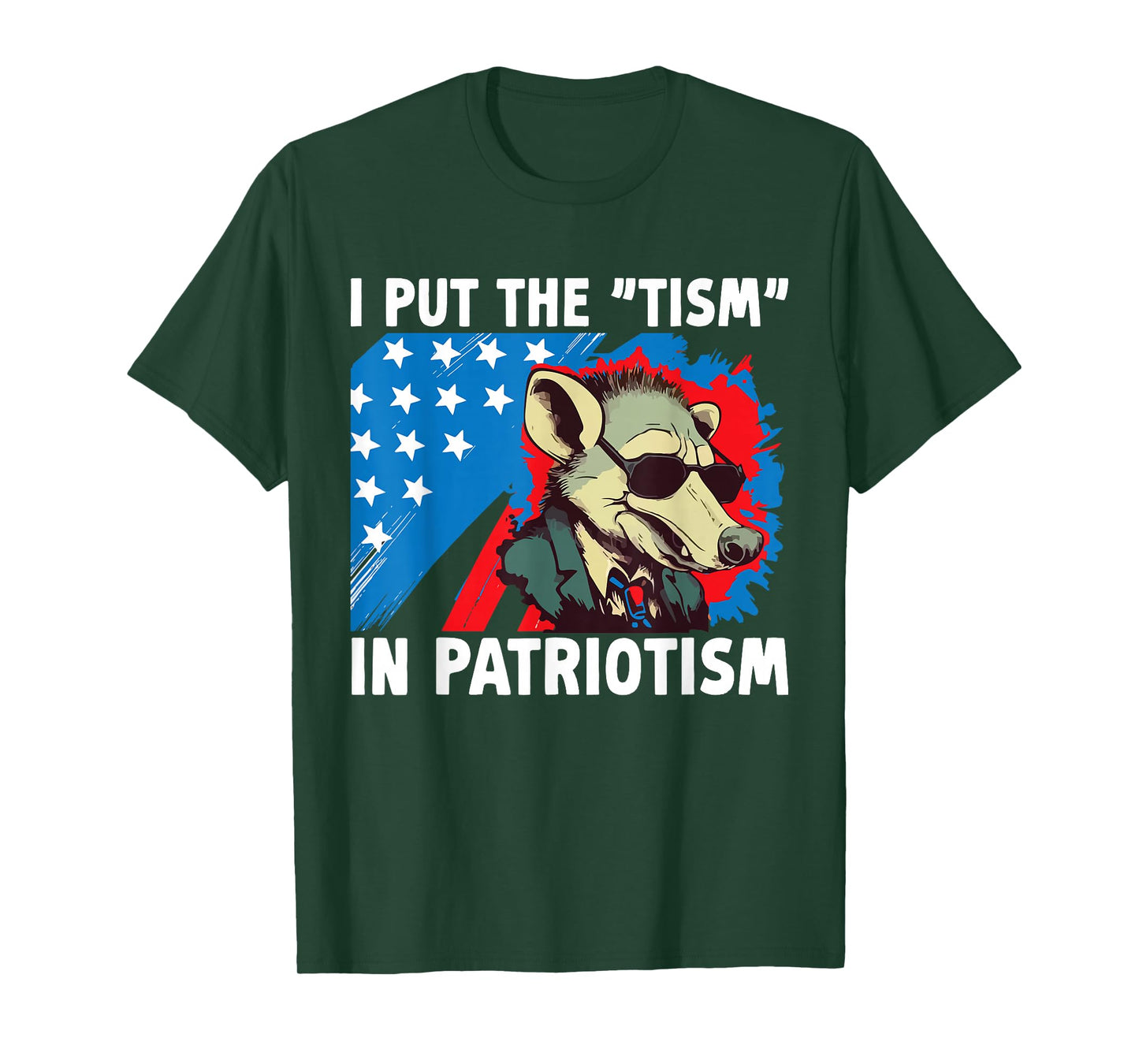I Put The Tism in Patriotism USA Flag Opposum T-Shirt