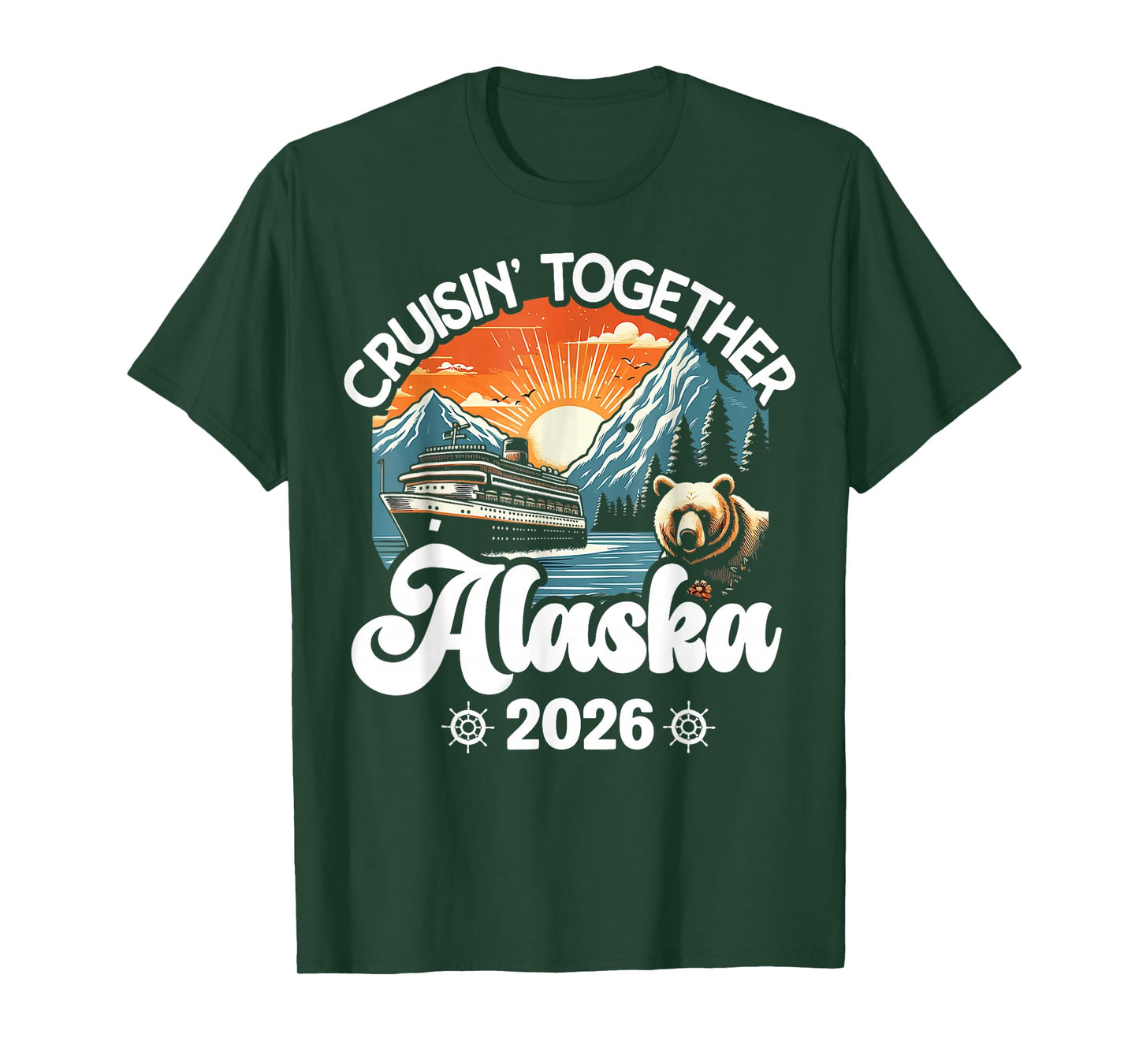 Cruisin Together Alaska 2026 Family Friend Alaska Cruise T-Shirt