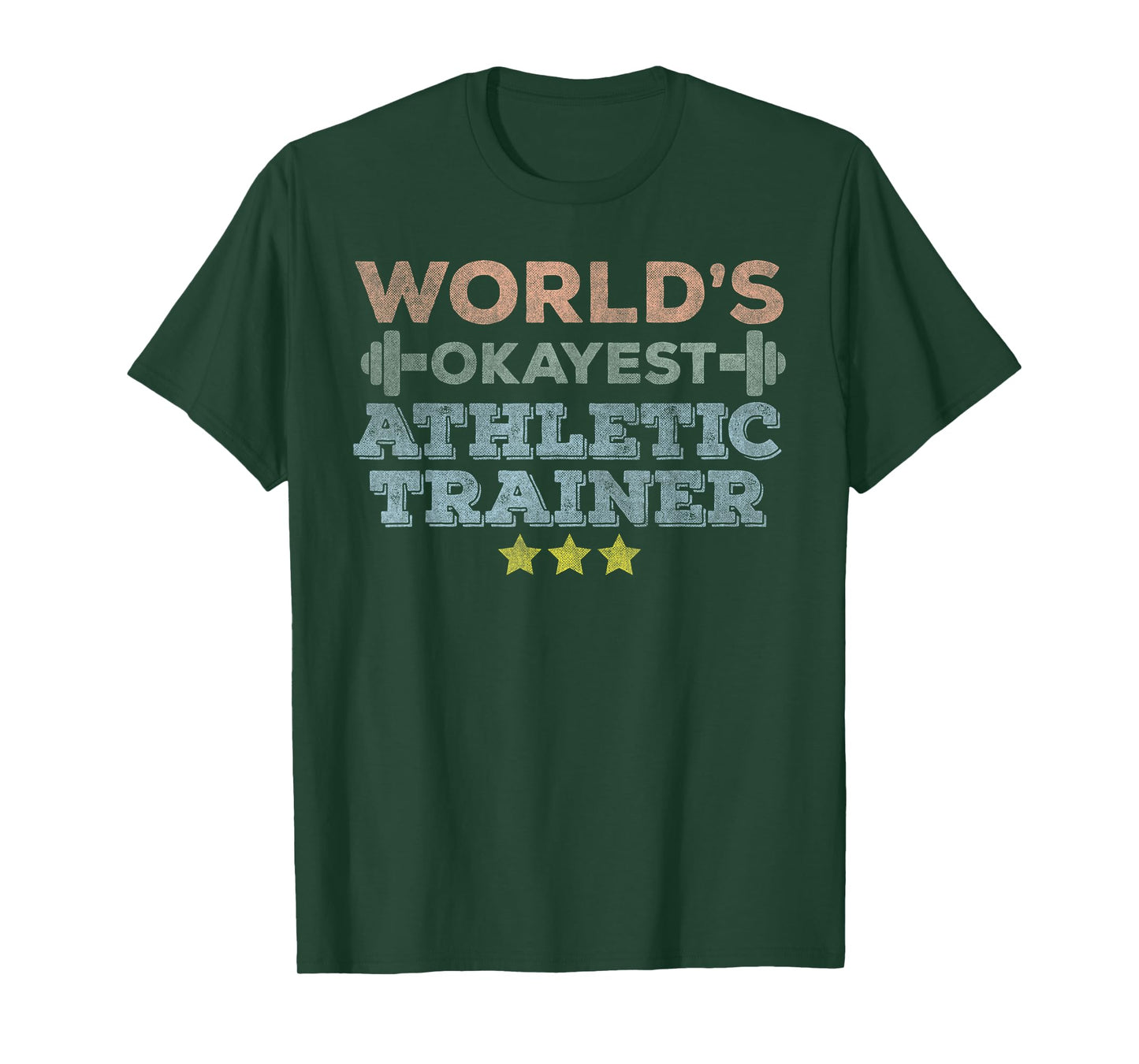 World's Okayest Athletic Trainer funny Athletic Training Gym T-Shirt