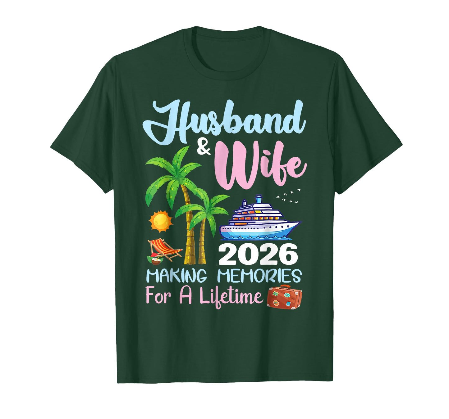 Husband & Wife 2026 Making Memories for A Lifetime Cruise T-Shirt