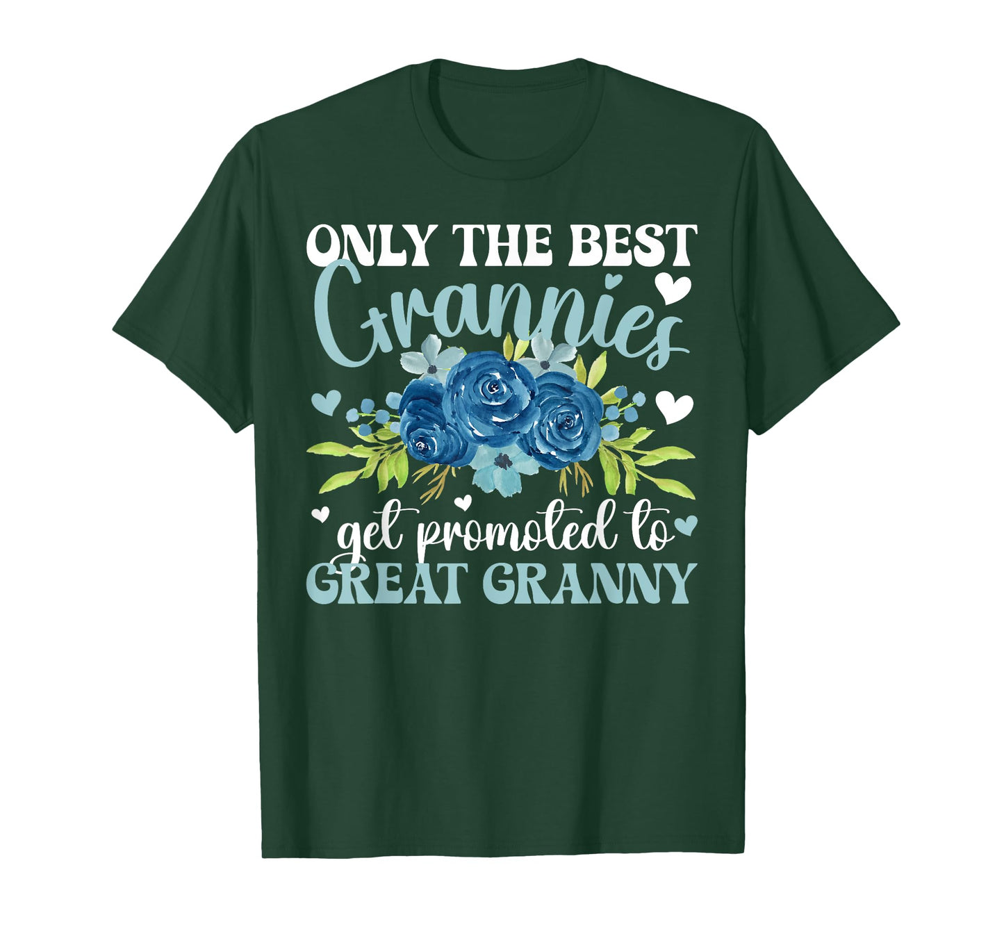 Promoted To Great Granny Best Great Granny T-Shirt