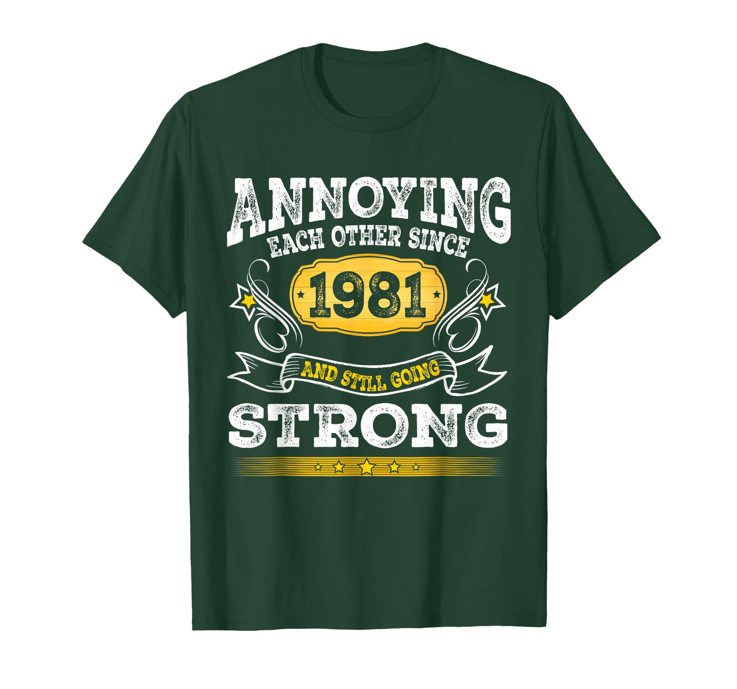 Annoying Each Other Since 1981 Wedding Anniversary Couples T-Shirt