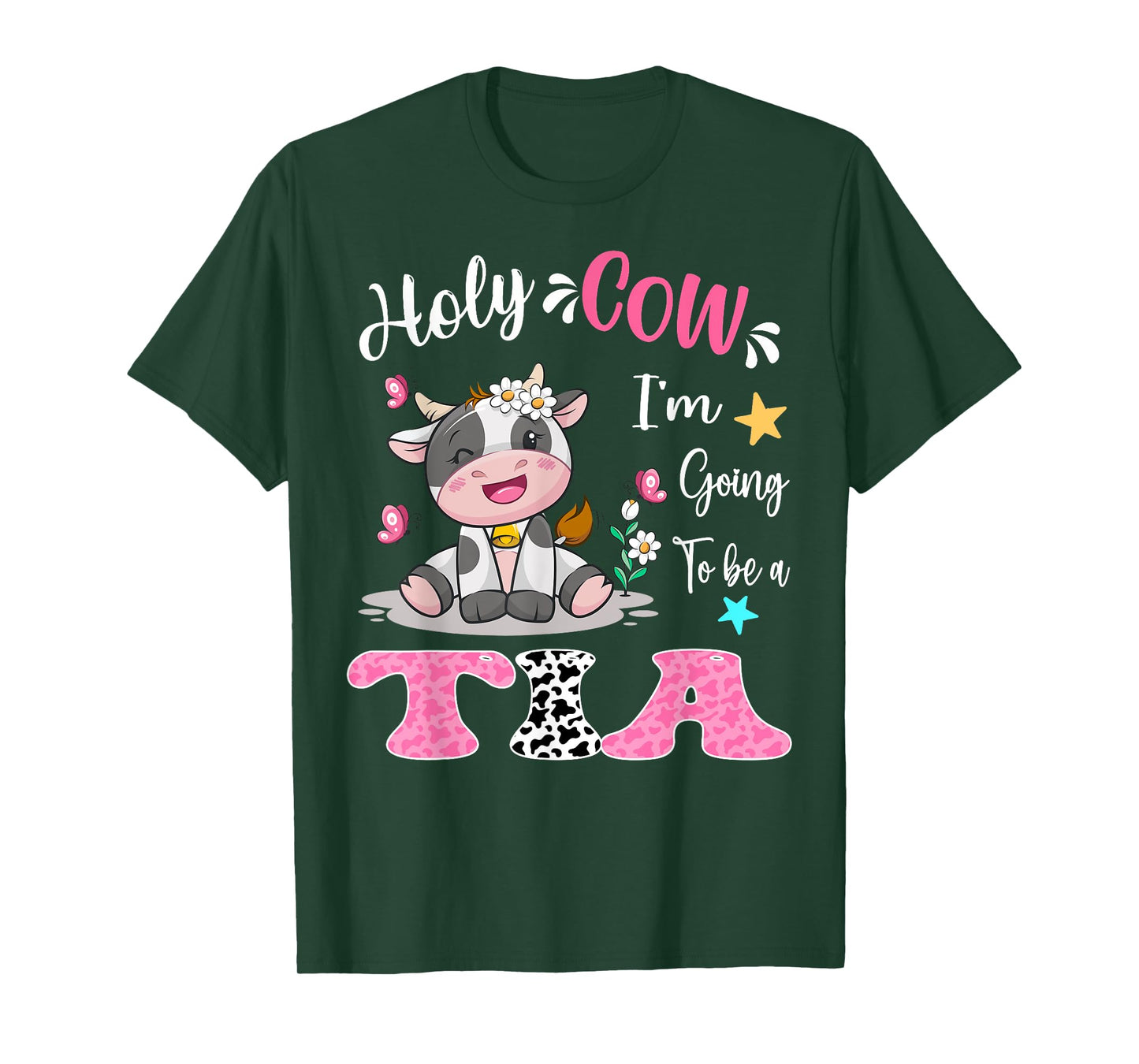 Holy Cow I'm Going To Be a Tia Pregnancy Announcement T-Shirt
