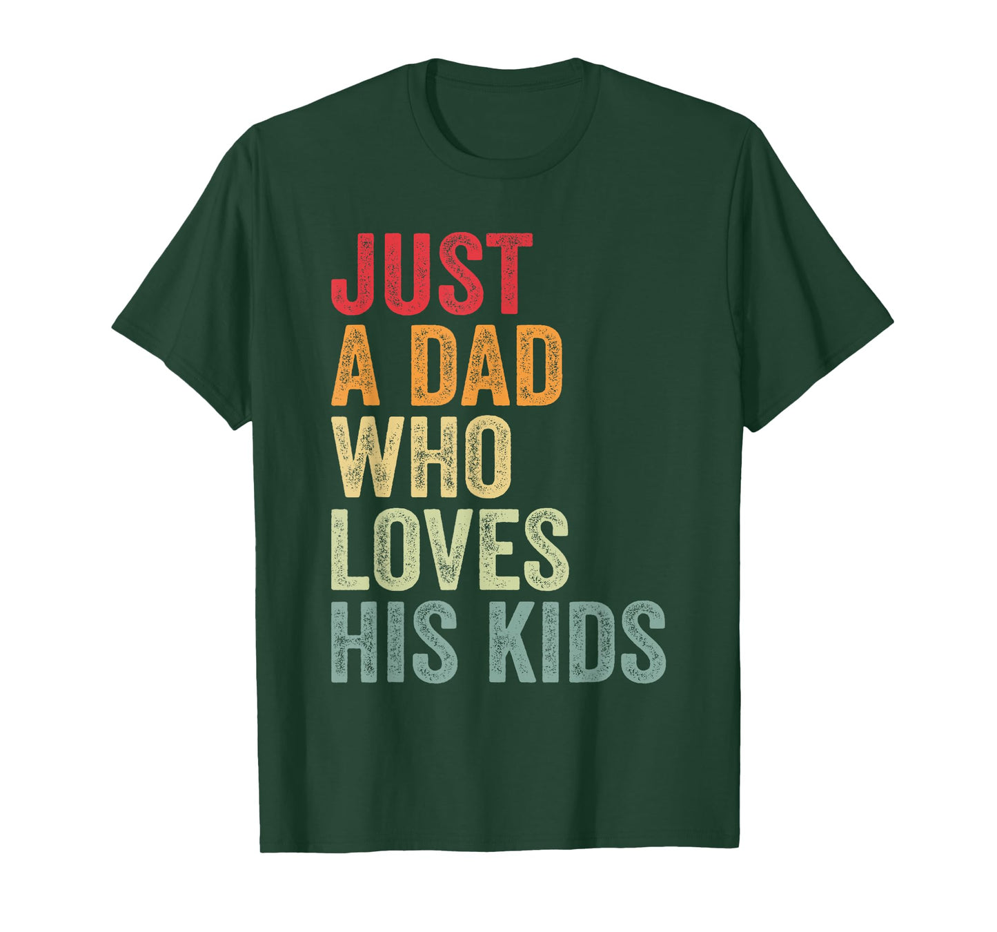 Just a Dad Who Loves His Kids, Father's Day Dad T-Shirt