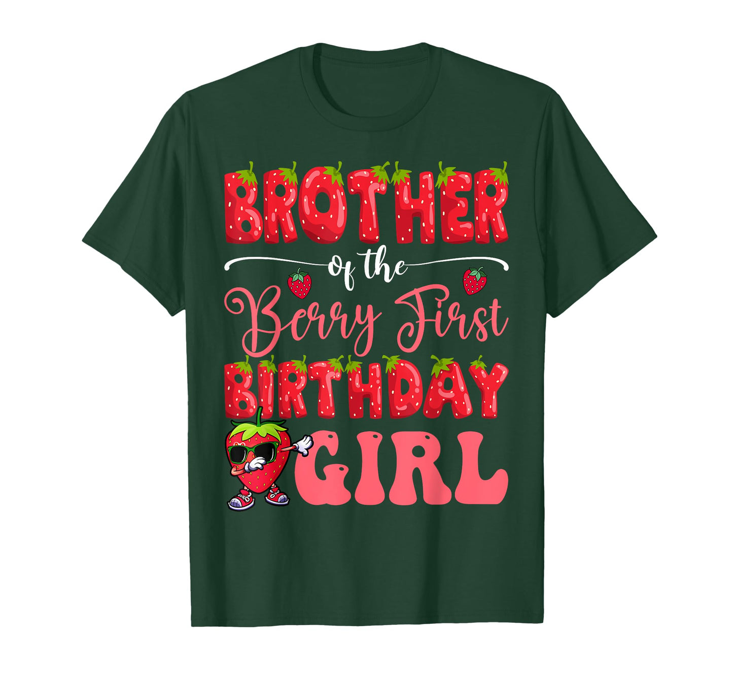 Brother Of Berry First Birthday Girl Strawberry Sweet One T-Shirt