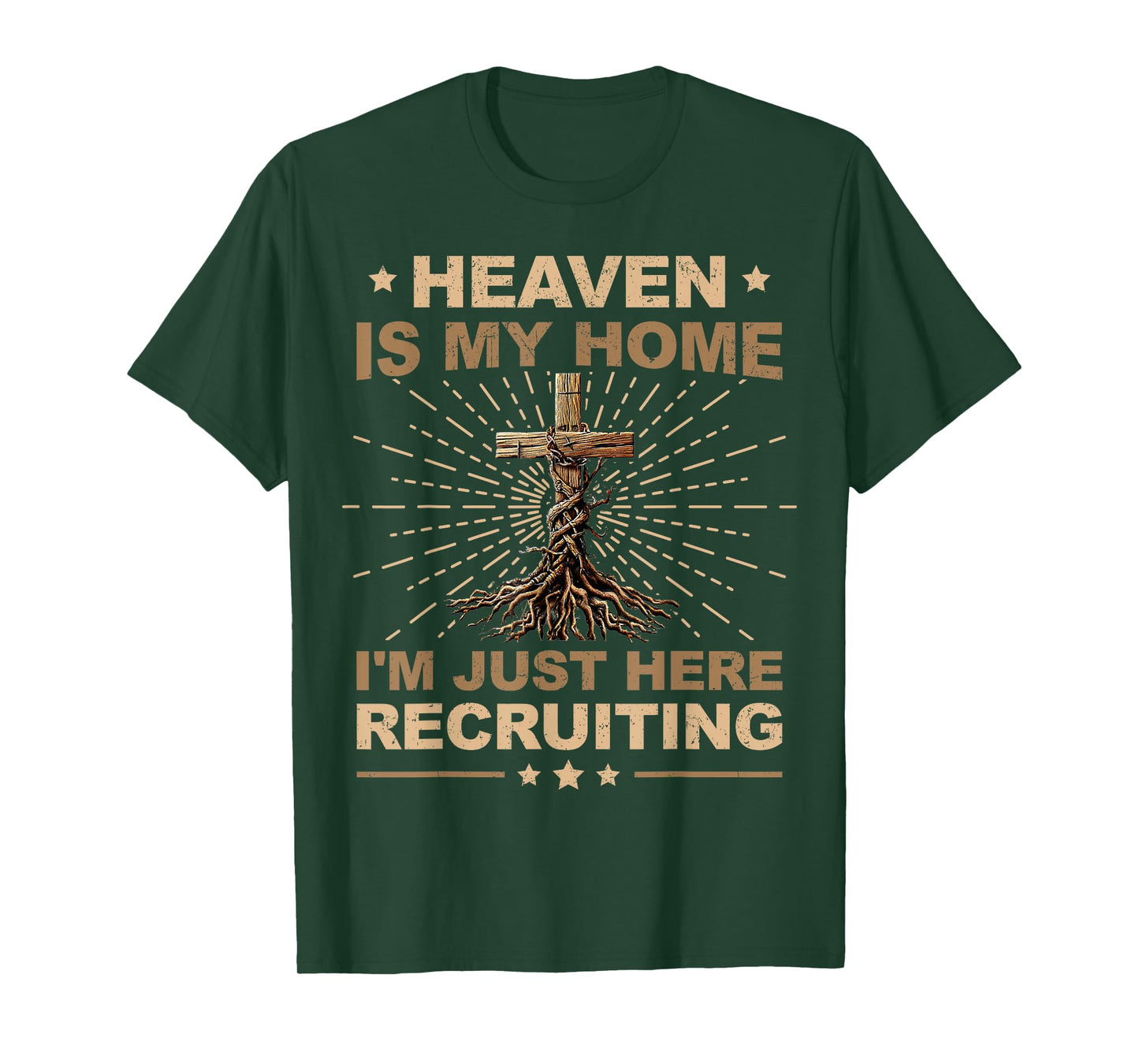 Heaven Is My Home Just Here Recruiting Christian Mens Womens T-Shirt