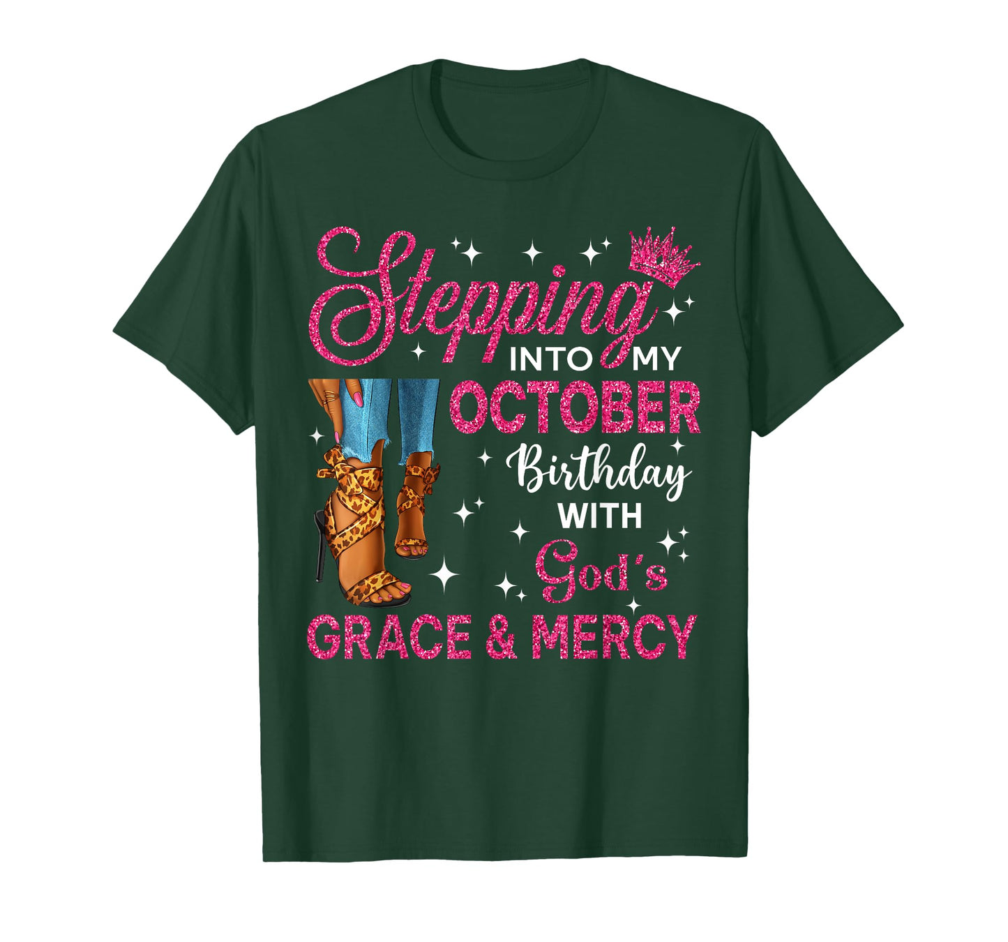 Stepping Into My October Birthday Women High Heels Bday T-Shirt