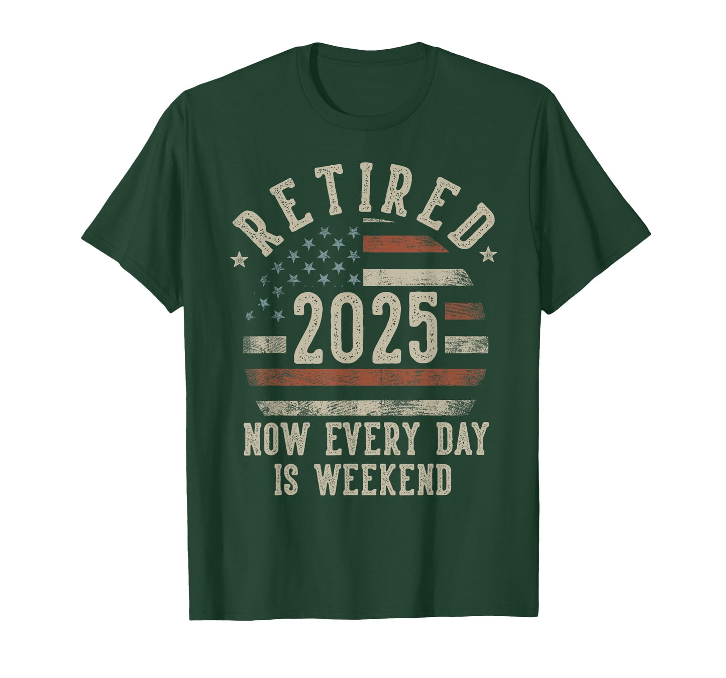 Retired 2025 Now Every Day Is Weekend Retirement US Flag T-Shirt