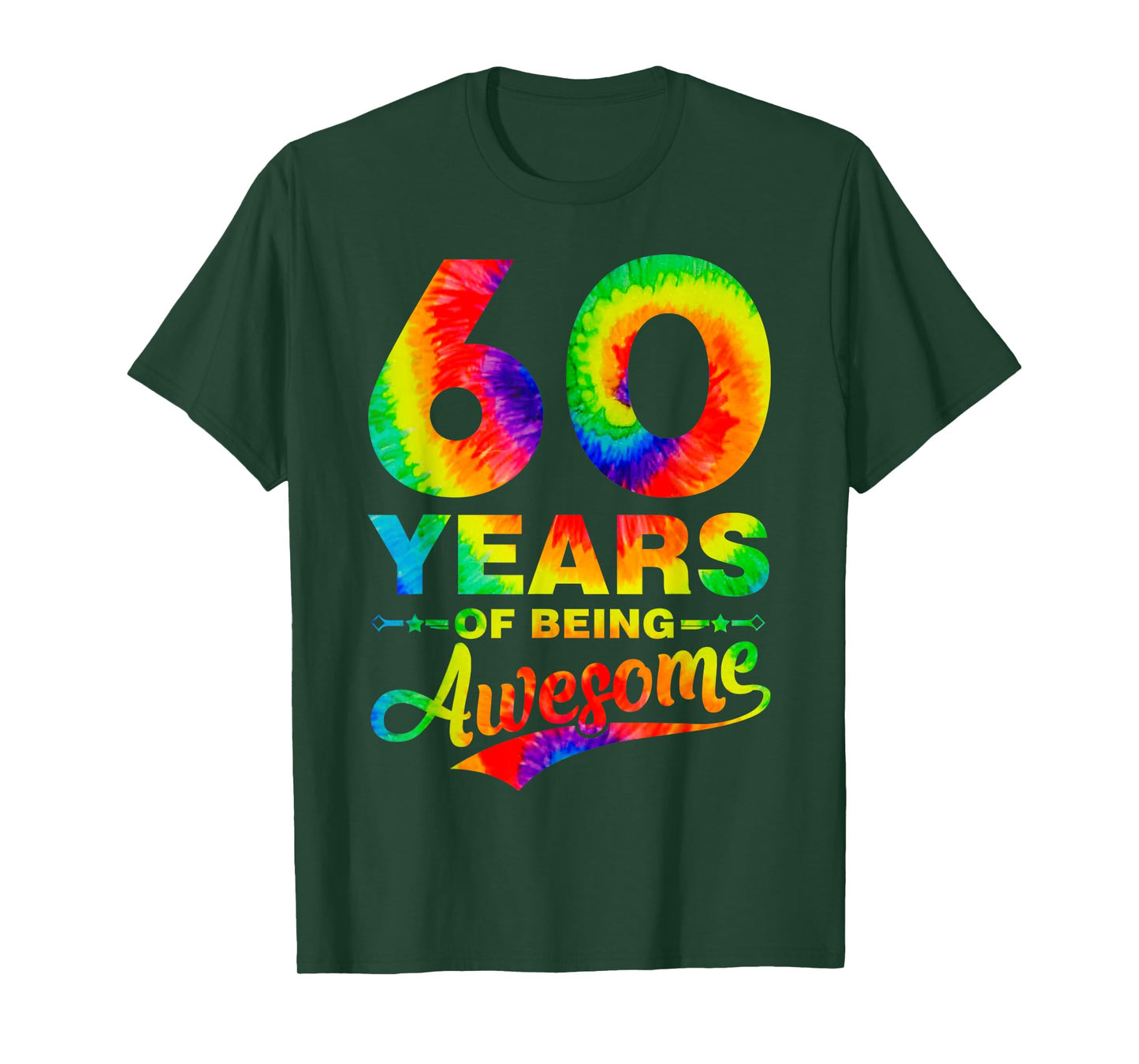 Colorful 60th Birthday Tie Dye 60 Year Old Being Awesome T-Shirt