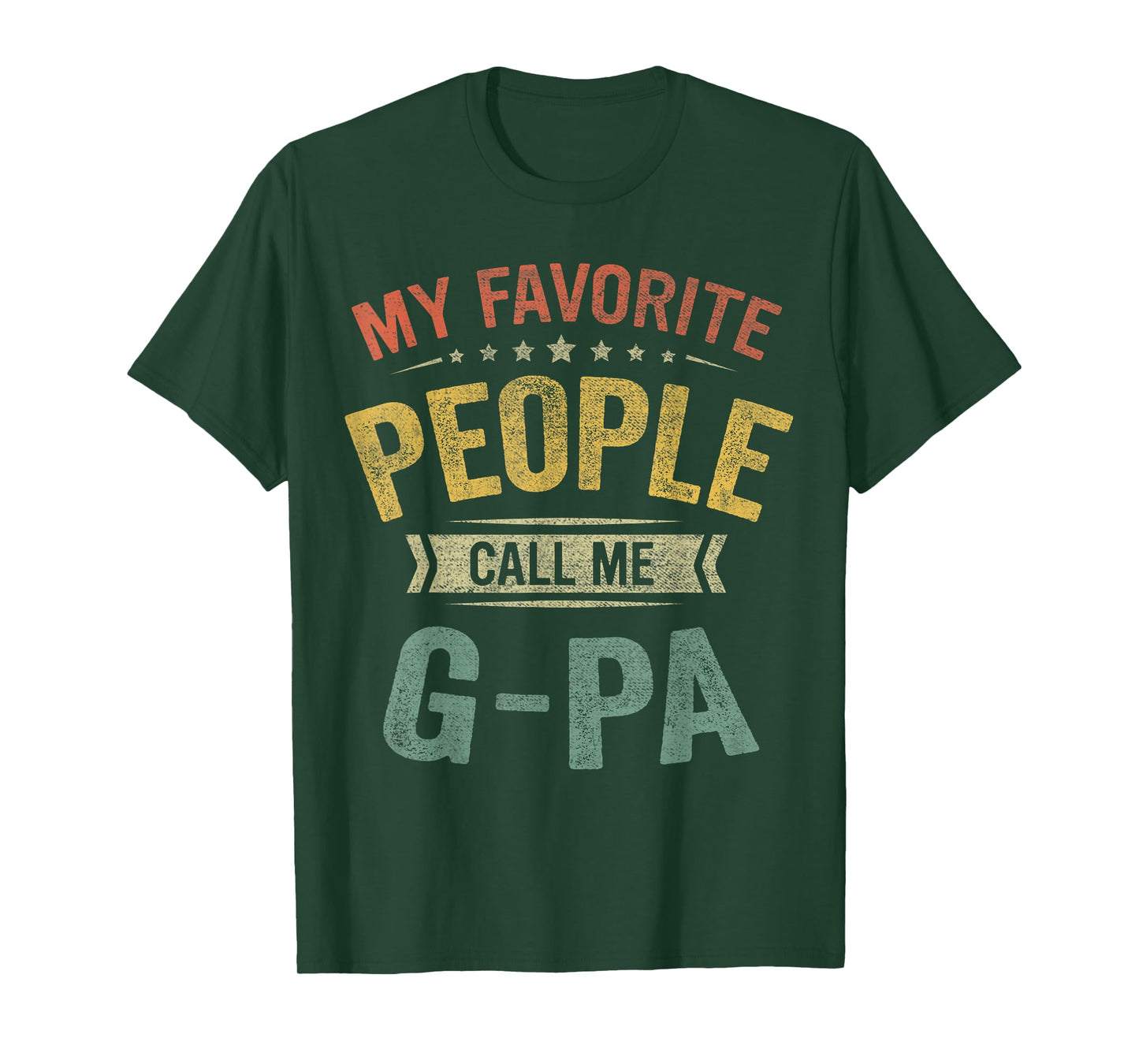 My Favorite People Call Me G-Pa Funny Fathers Day T-Shirt