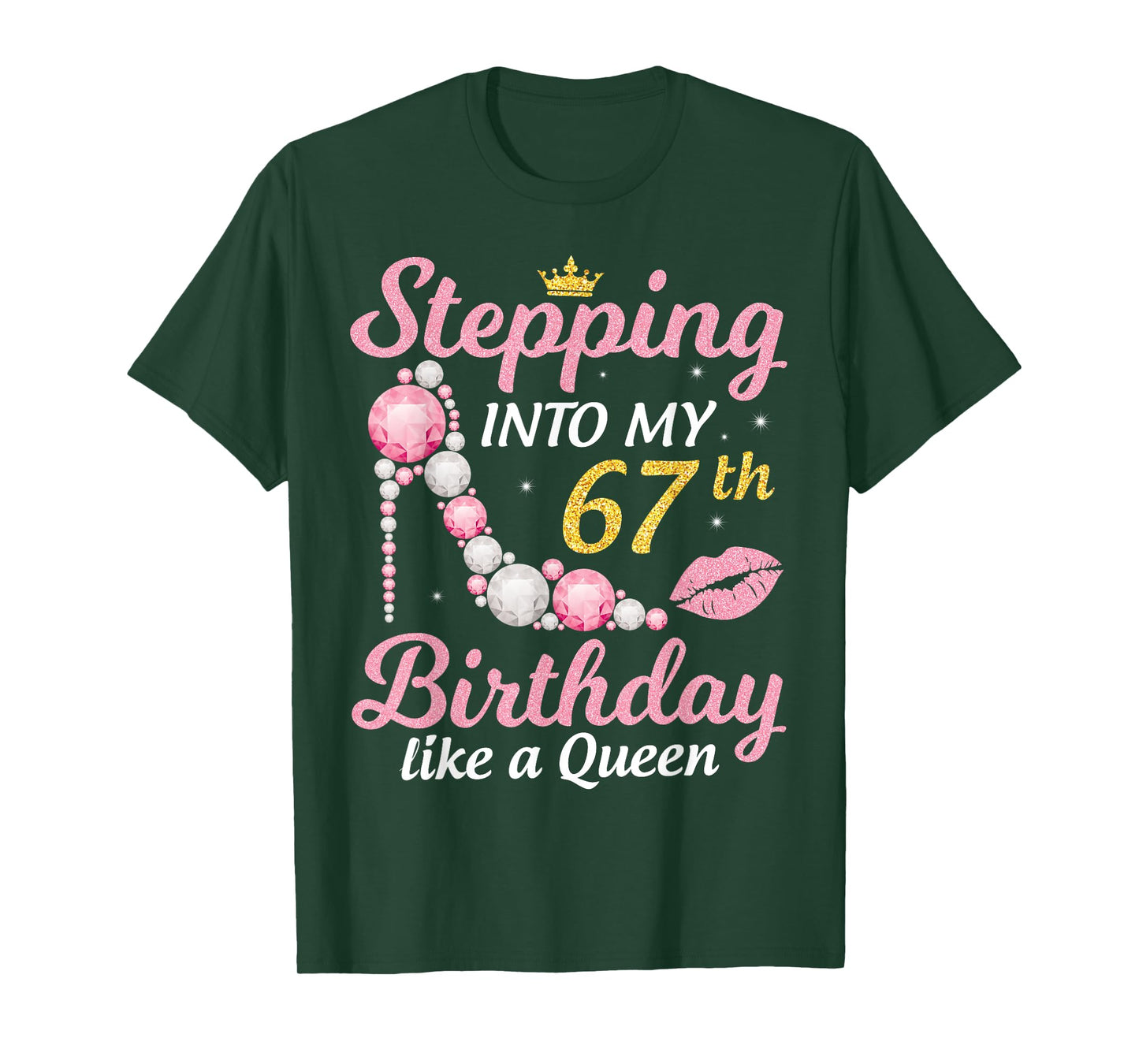 Stepping Into My 67th Birthday Like A Queen Happy To Me Mom T-Shirt