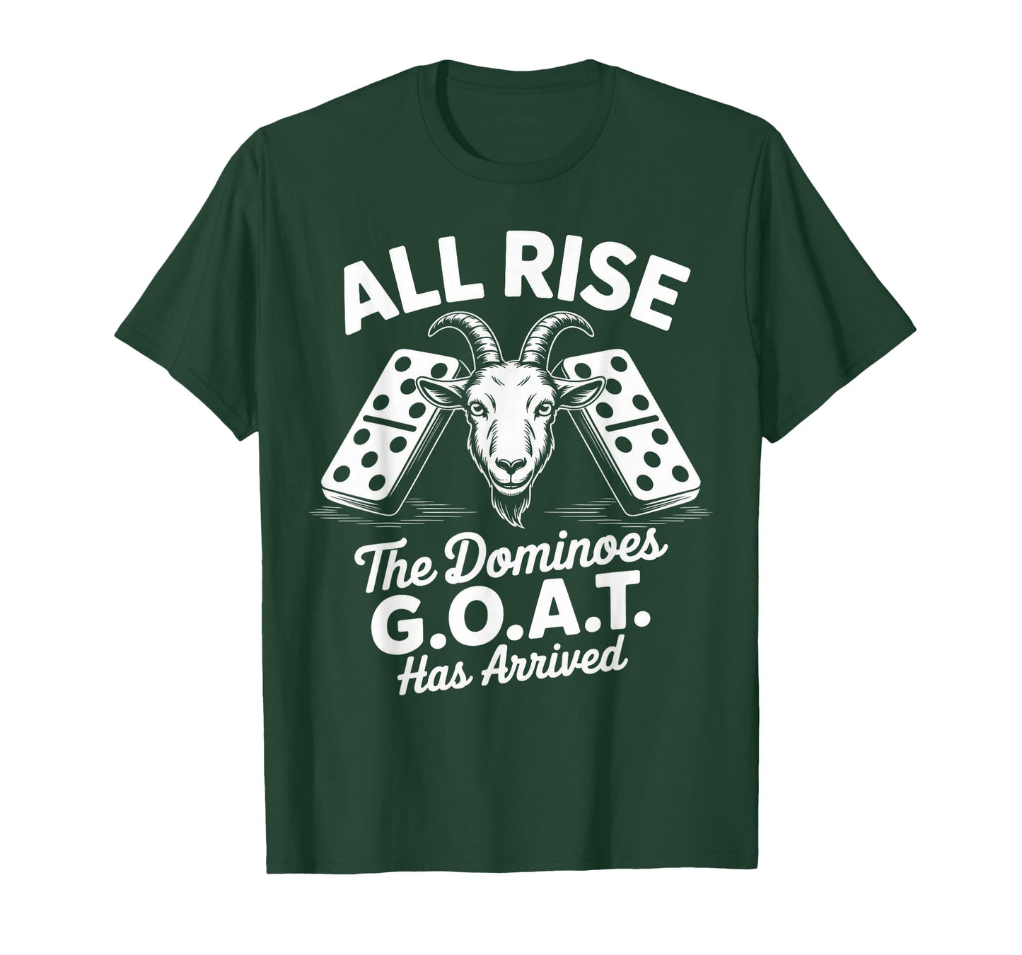 All Rise Dominoes GOAT Funny Player Statement T-Shirt