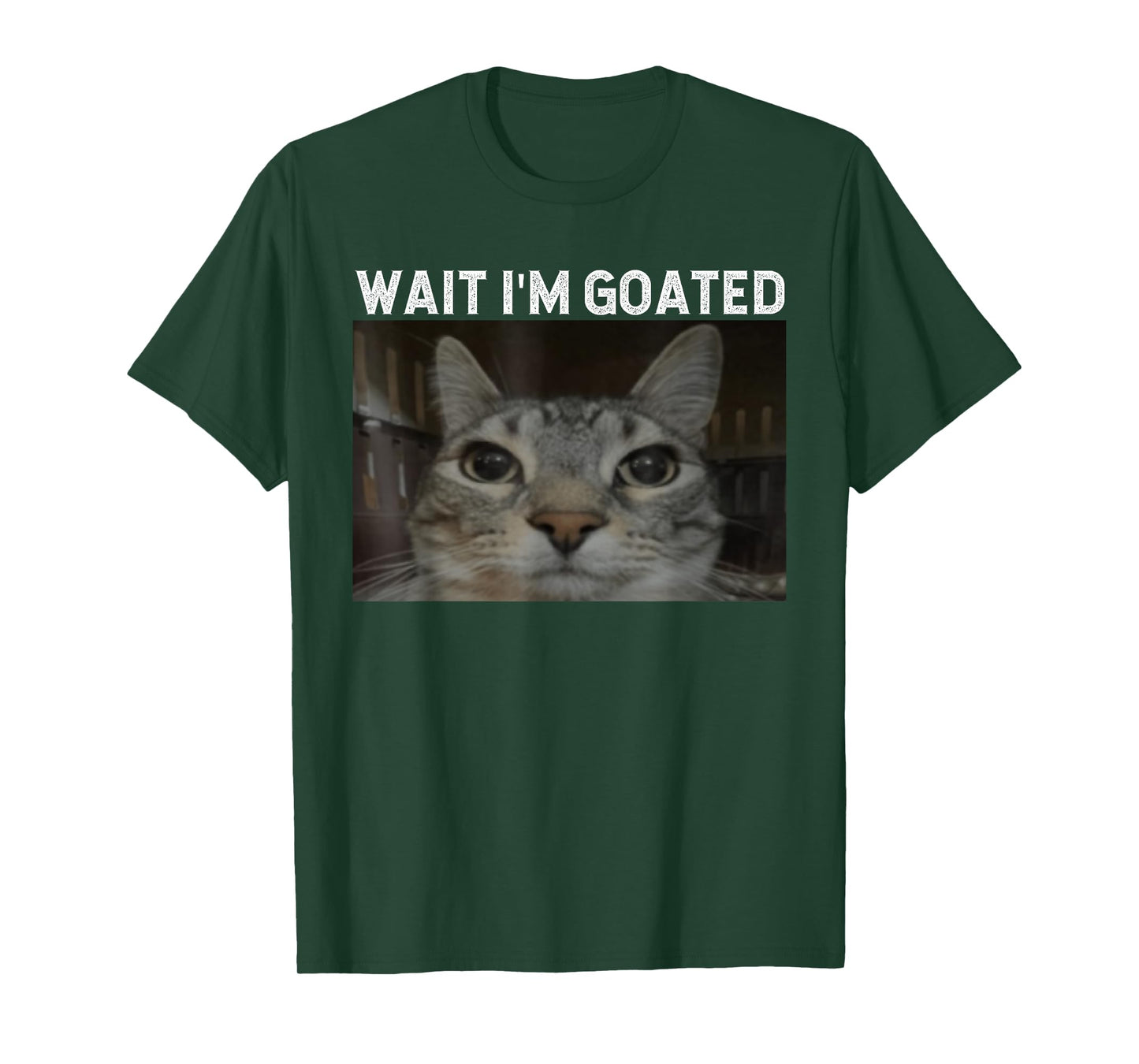 Wait I'm Goated Cat Funny Silly Staring Cat Funny Meme T-Shirt