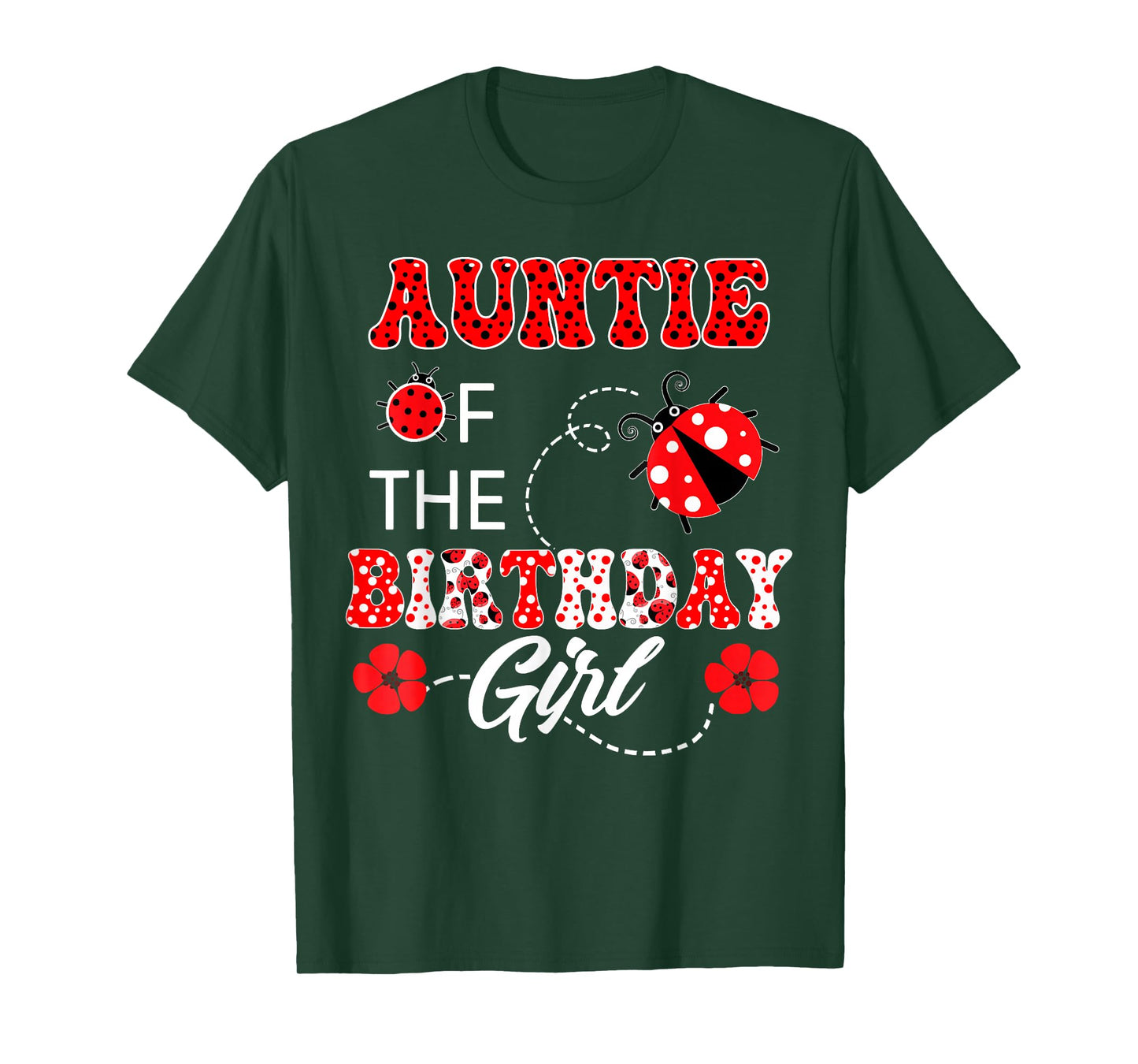 Auntie Of The Birthday Girl Family Matching Ladybug Birthday T-Shirt