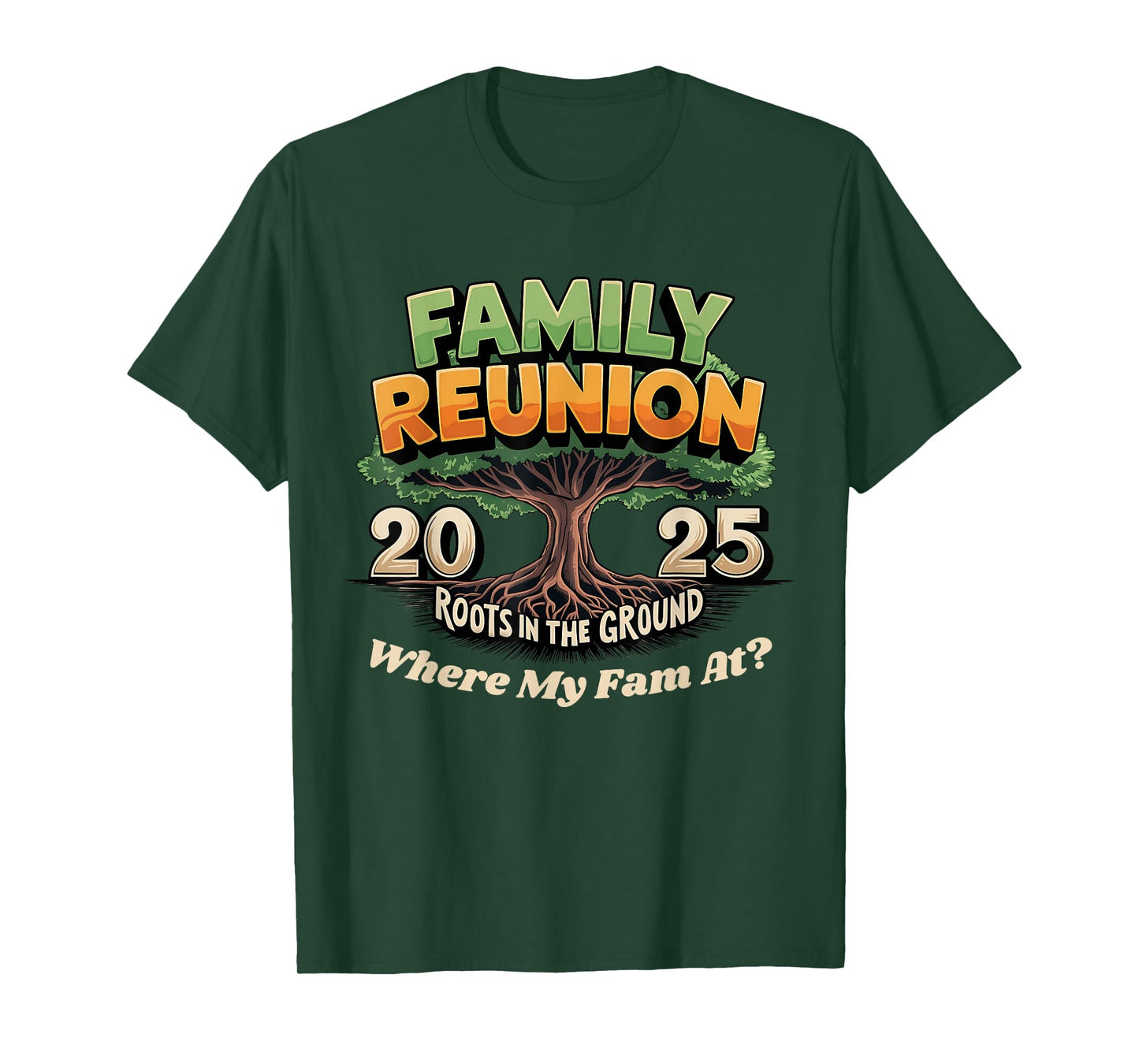 Family Reunion 2025 Roots In The Ground Family Matching T-Shirt
