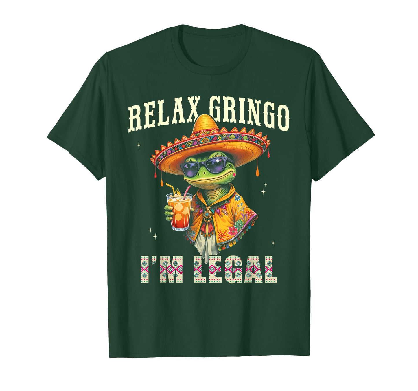 Relax Gringo Im Legal, Funny Mexican Immigrant Men Women T-Shirt