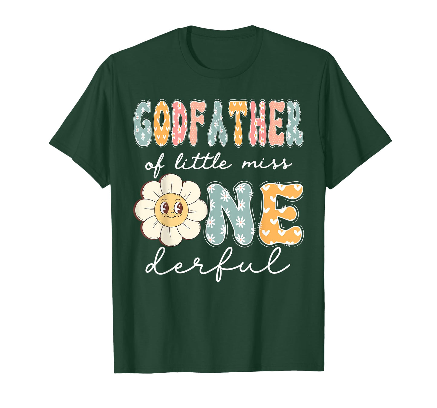 GodFather Of Little Miss Onederful 1St Birthday Girl Daisy T-Shirt