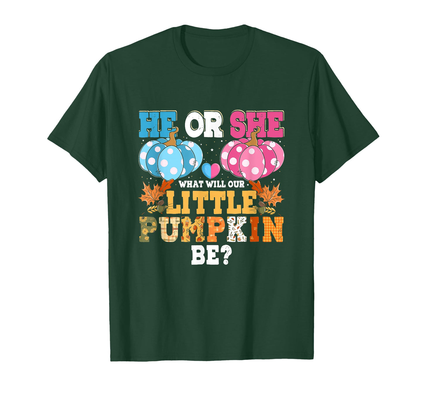 He or She What Will Our Little Pumpkin Be Autumn Baby Shower T-Shirt