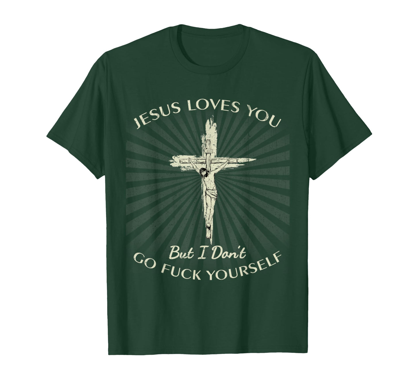 Vintage Jesus Love You But I Don't Go Fuck Yourself Tee T-Shirt