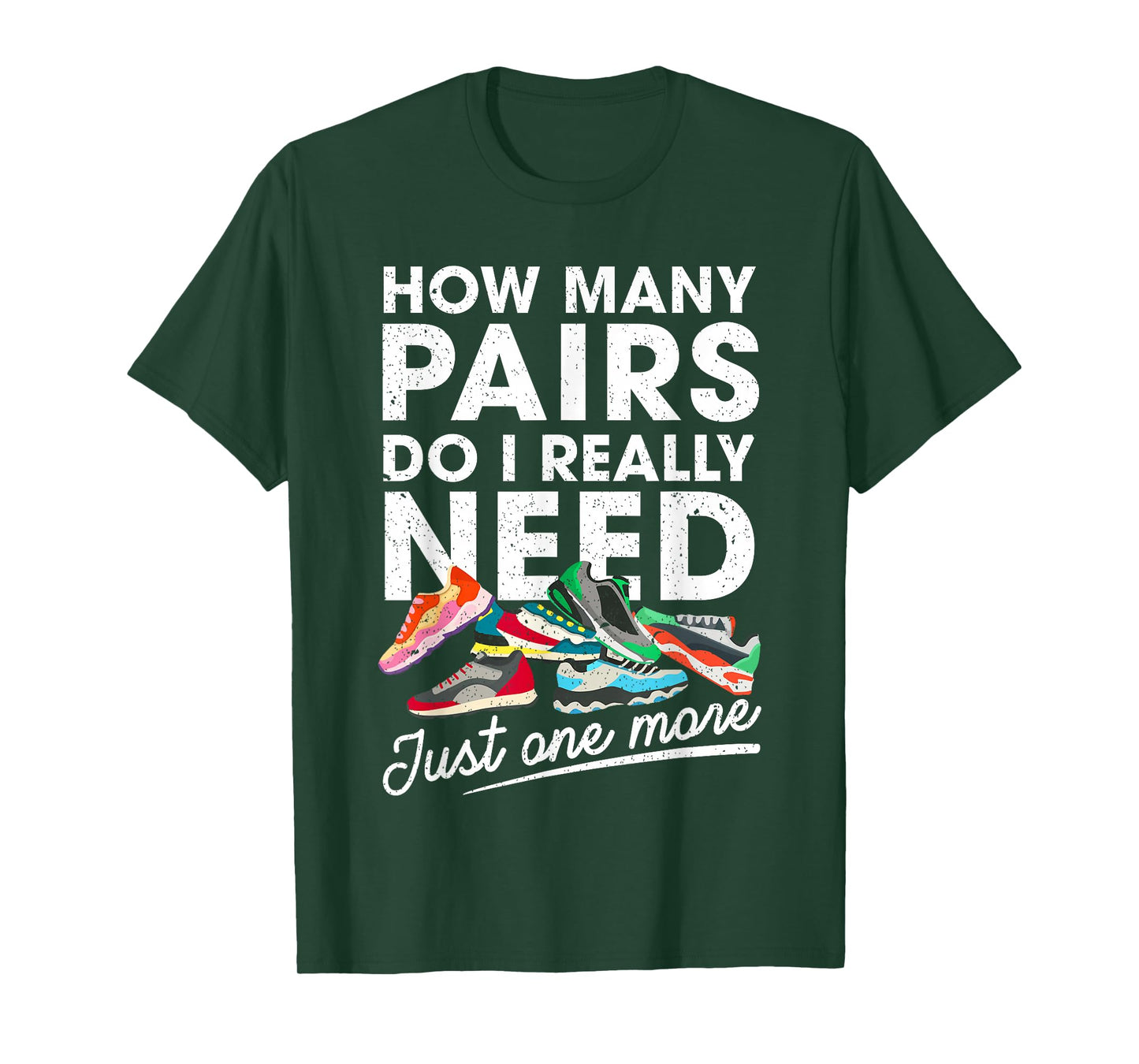 How Many Pairs Of Running Shoes Funny Runner Marathon Quote T-Shirt