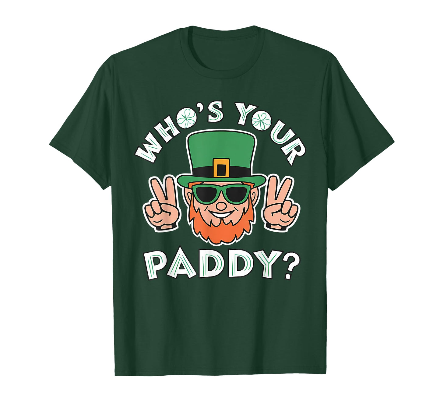 Who's Your Paddy Funny St Patrick's Pat's Day Party Pun T-Shirt