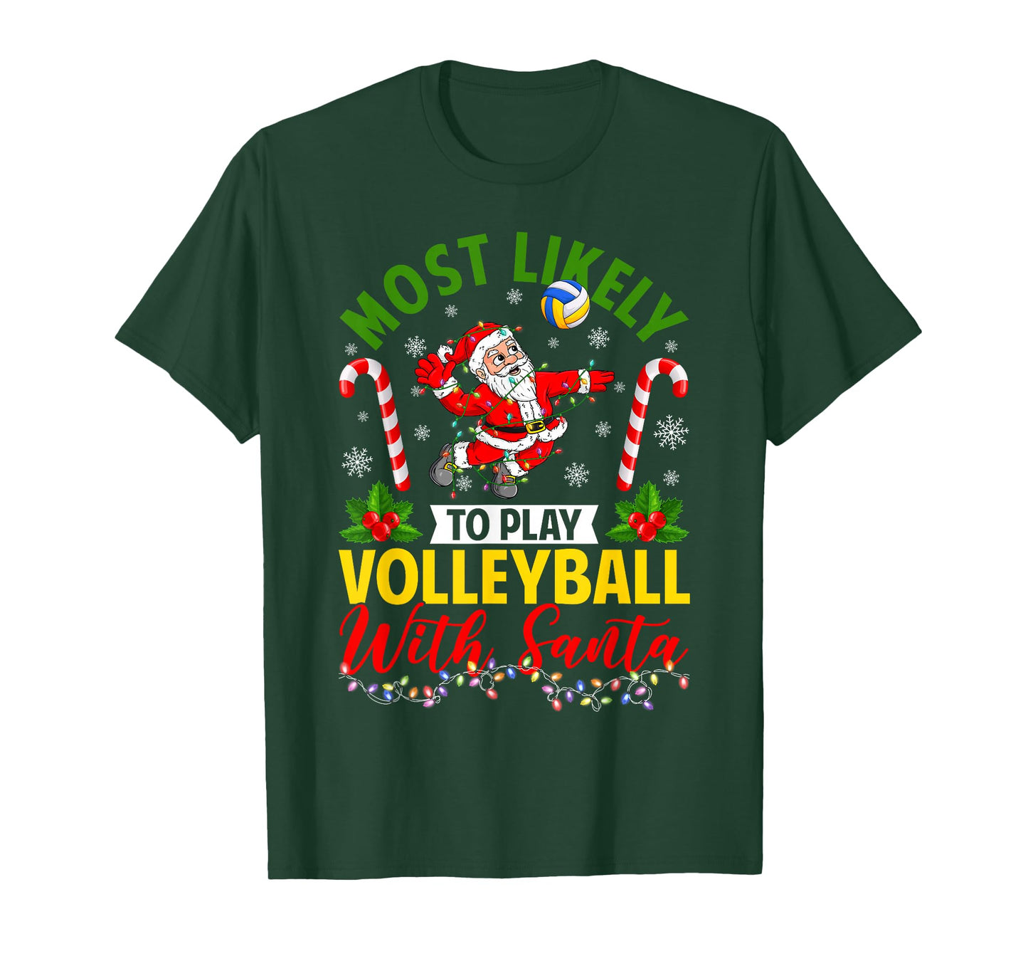 Most Likely to Play Volleyball with Santa Christmas Pajamas T-Shirt