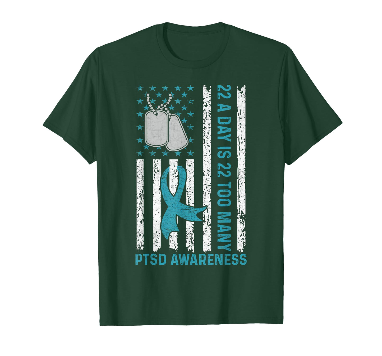22 A Day Is 22 Too Many PTSD Awareness Veteran T-Shirt