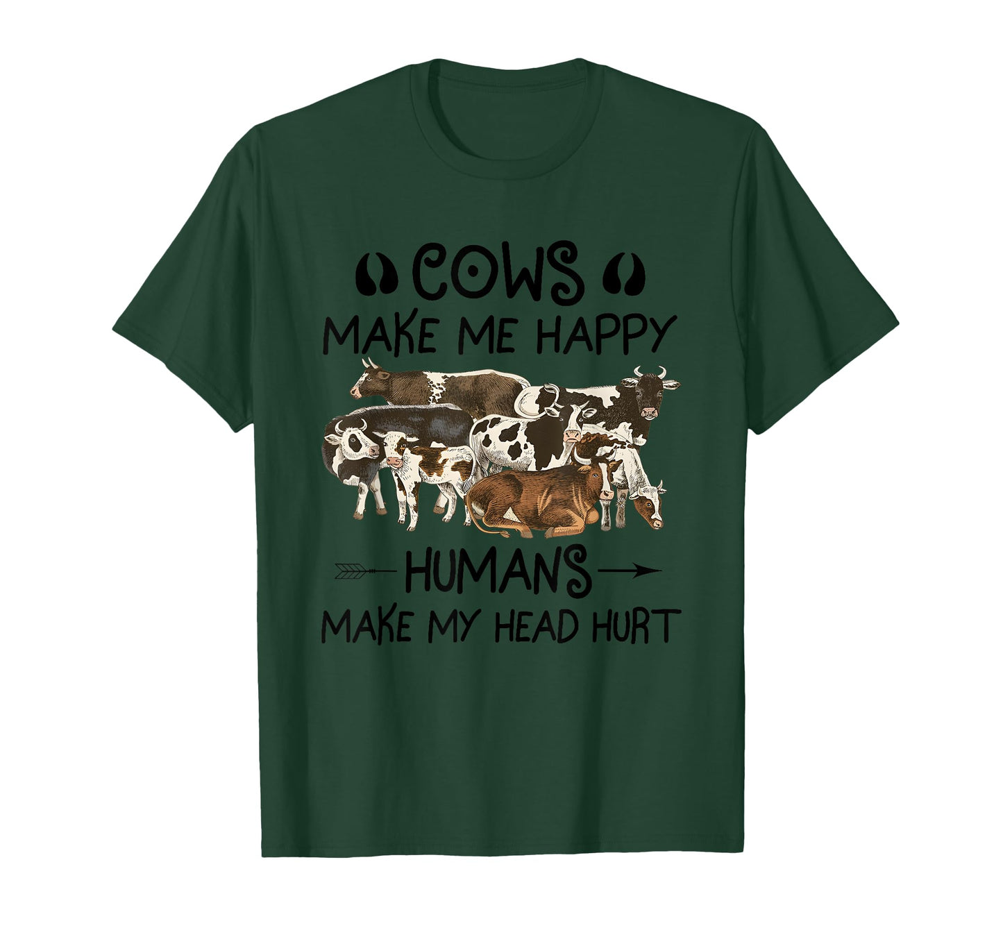 Cows Make Me Happy Humans Make My Head Hurt T-Shirt