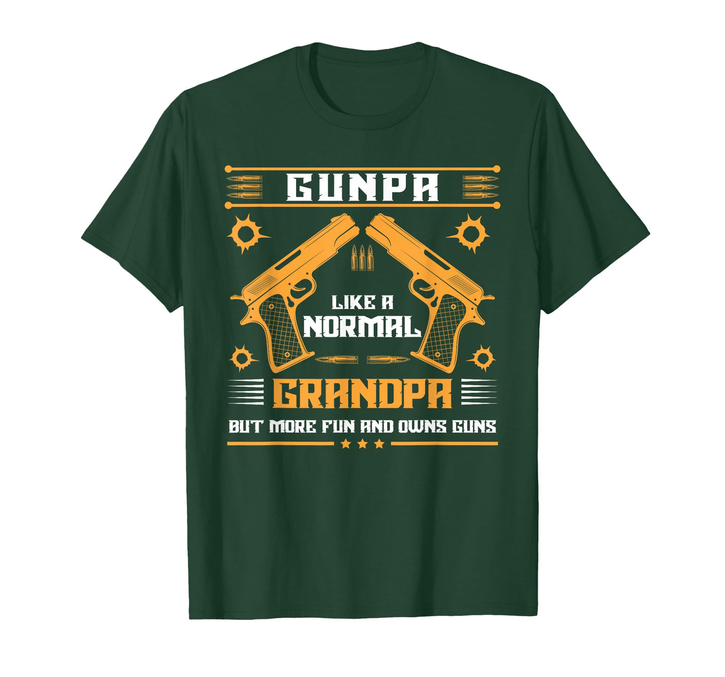 Gunpa Like a Normal Grandpa But More Fun Gun Gift T-Shirt