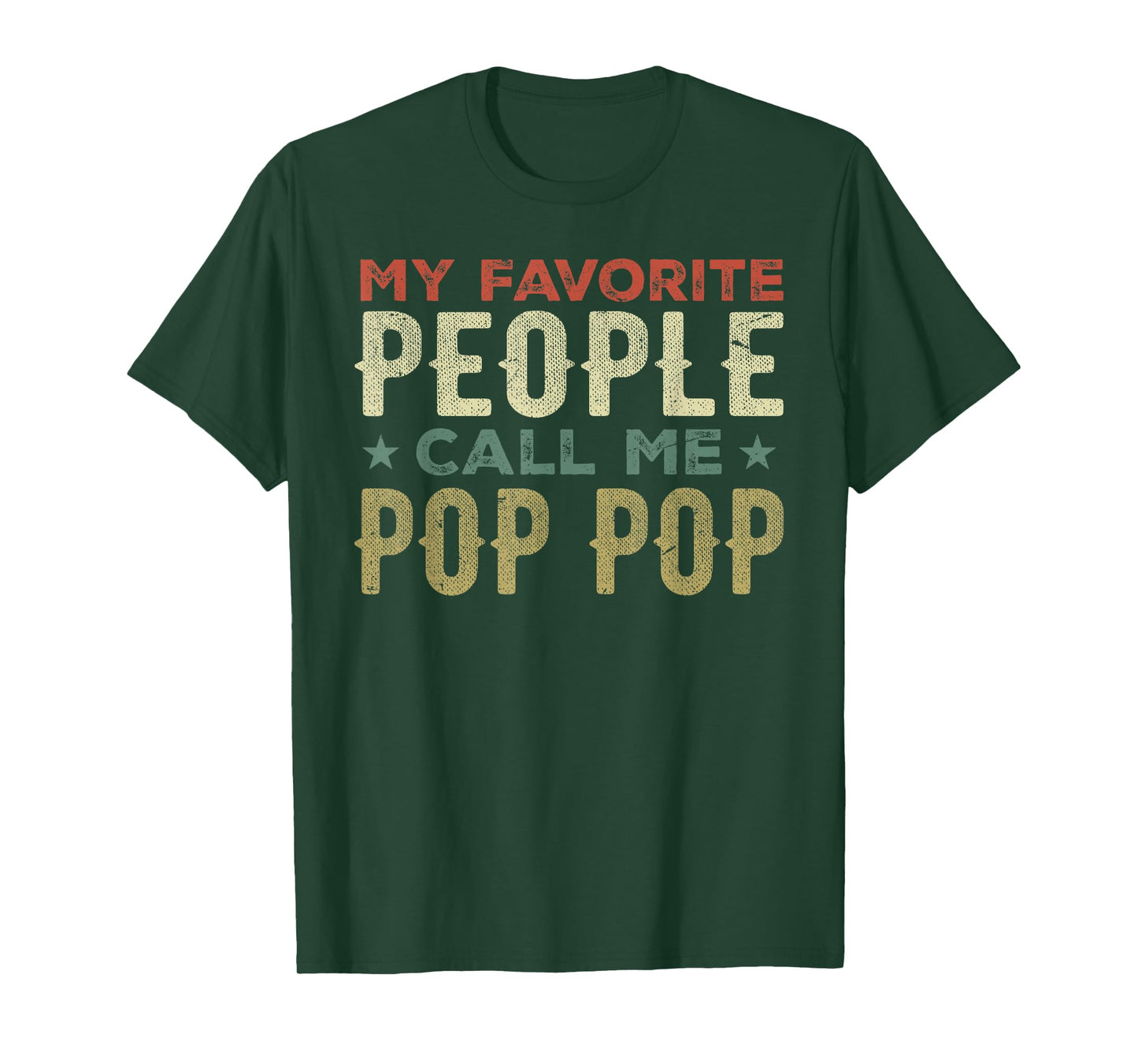 My Favorite People Call Me Pop Pop Grandpa Funny Fathers Day T-Shirt