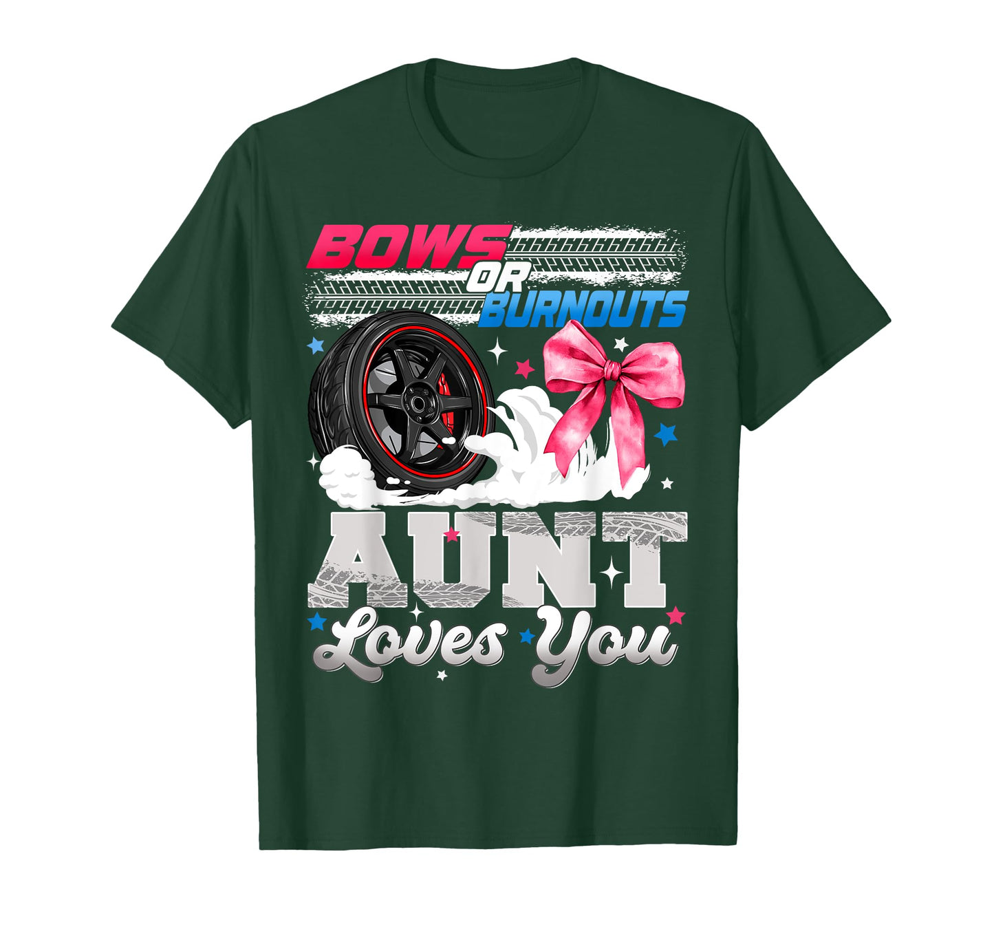 Burnouts or Bows Aunt Loves You Gender Reveal Party T-Shirt