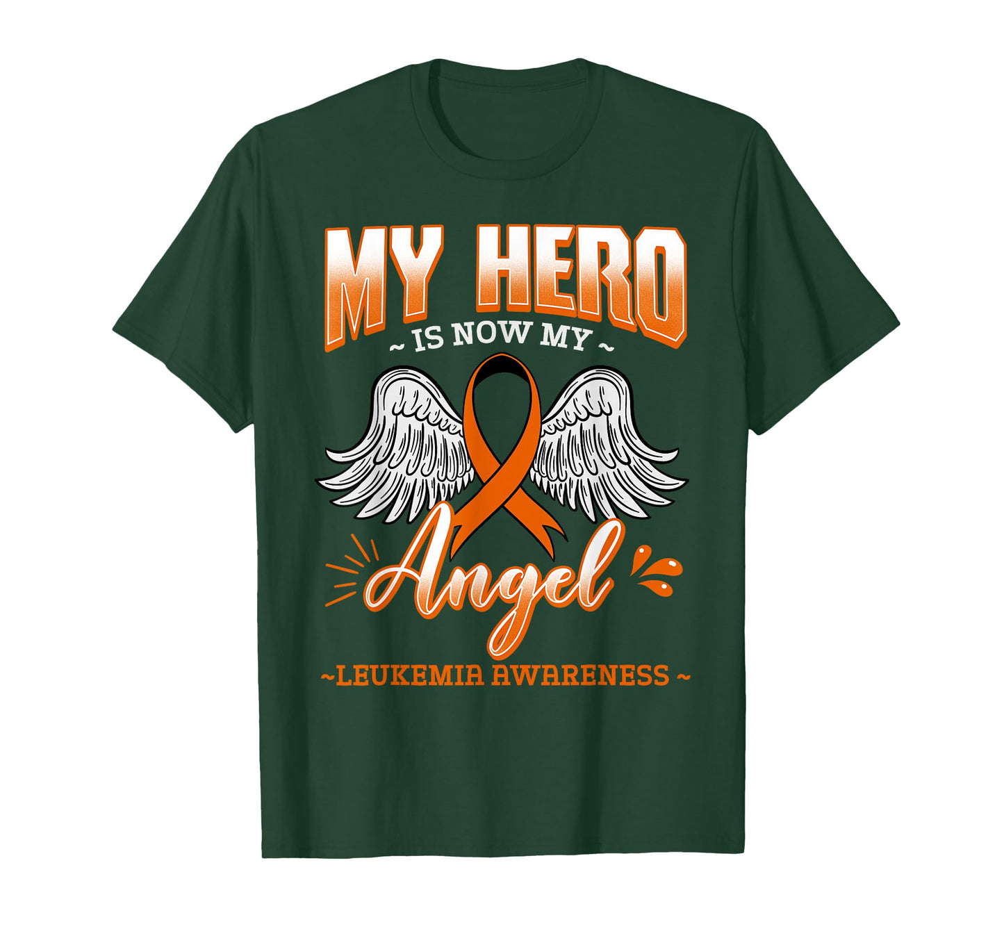 My Hero Is Now My Angel Leukemia Bone Marrow Hematologists T-Shirt