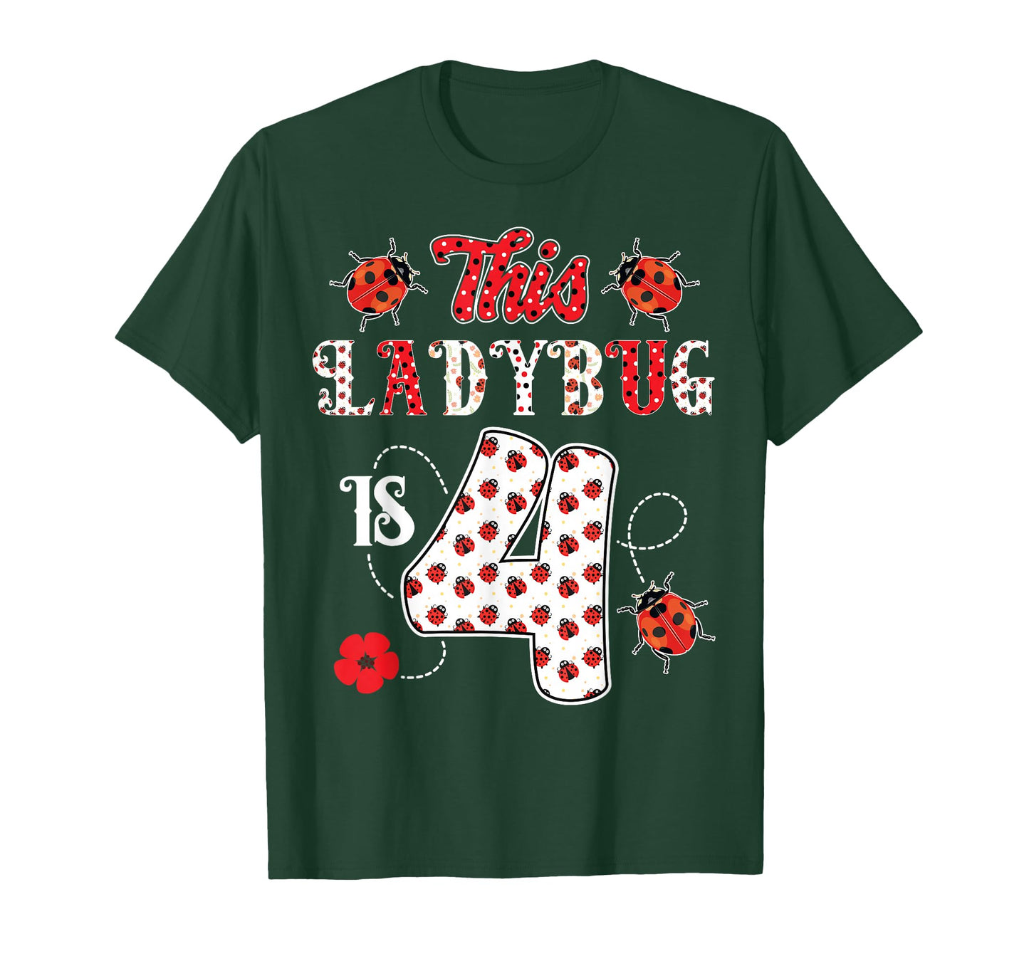 This ladybug is 4 Years old 4th Birthday Girl Family Ladybug T-Shirt