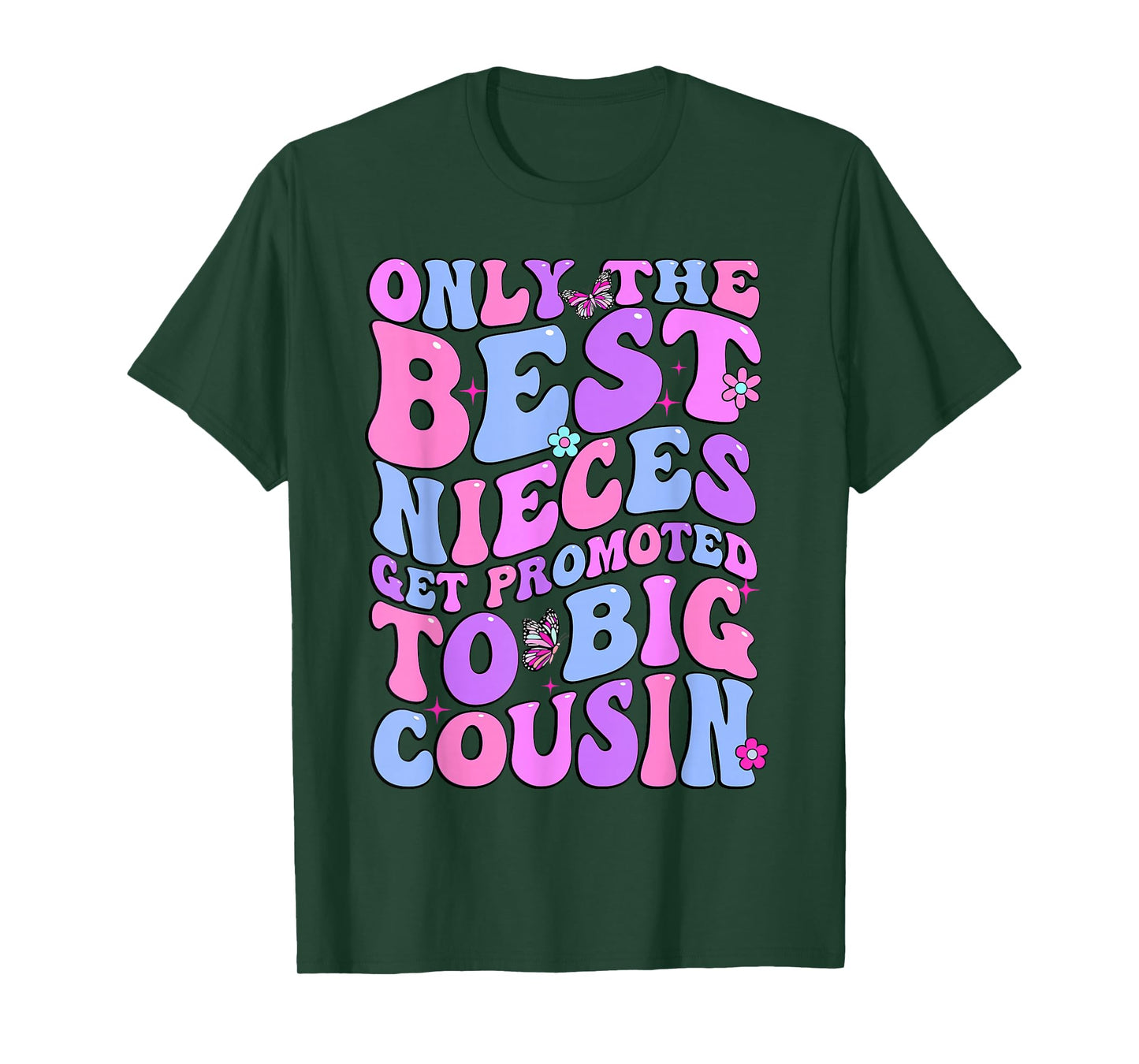 Only The Best Nieces Get Promoted To Big Cousin Cool Cousins T-Shirt