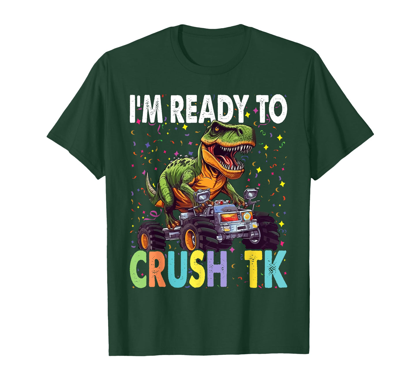 I'm Ready to Crush TK Dinosaur Back to School TK Kid Funny T-Shirt